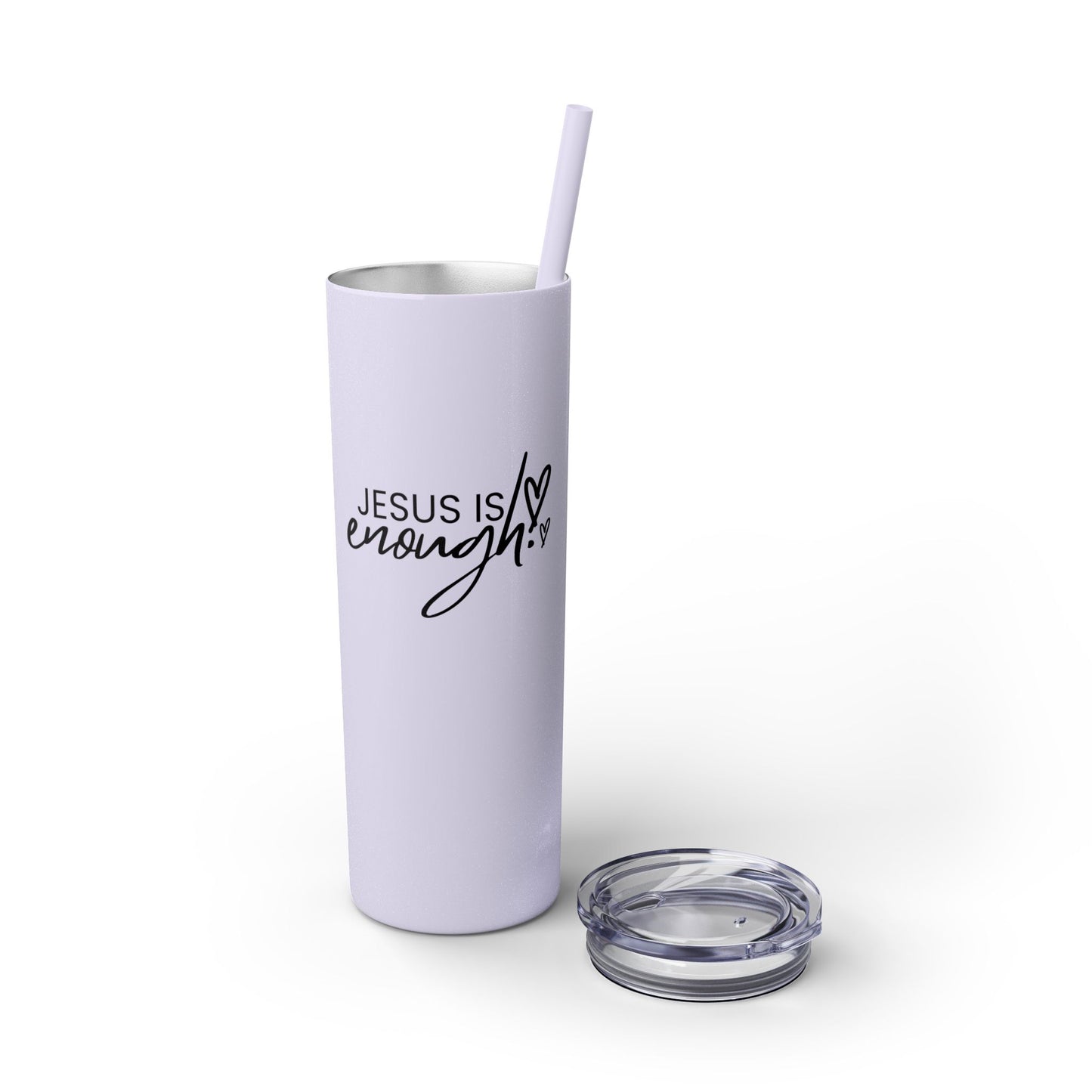 Jesus Is Enough Skinny Tumbler with Straw, 20oz