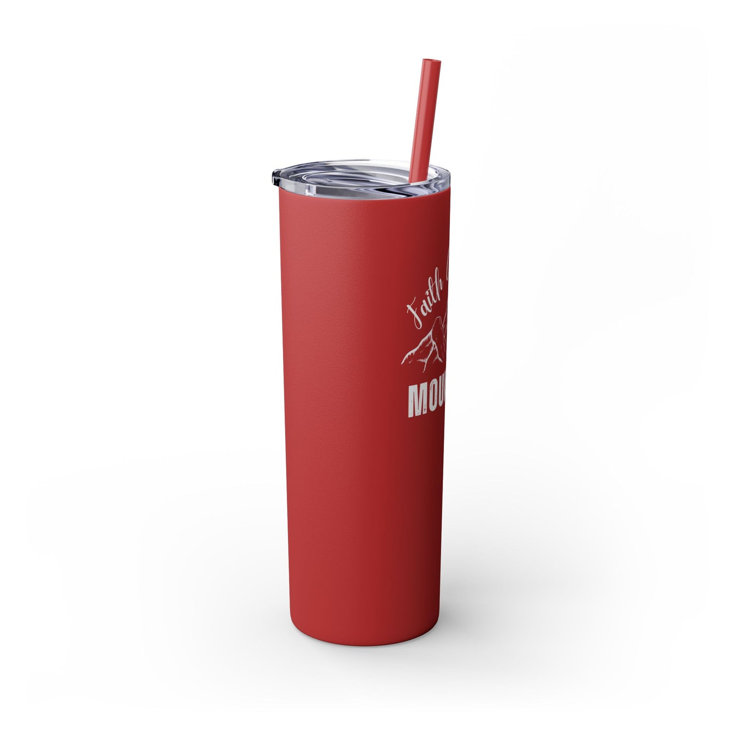 Faith Can Move Mountains Skinny Tumbler with Straw, 20oz