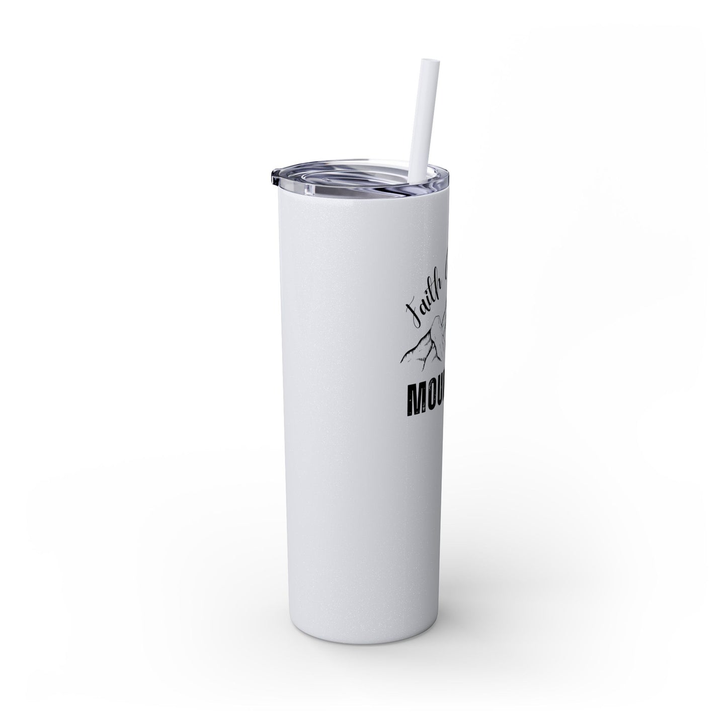 Faith Can Move Mountains Skinny Tumbler with Straw, 20oz