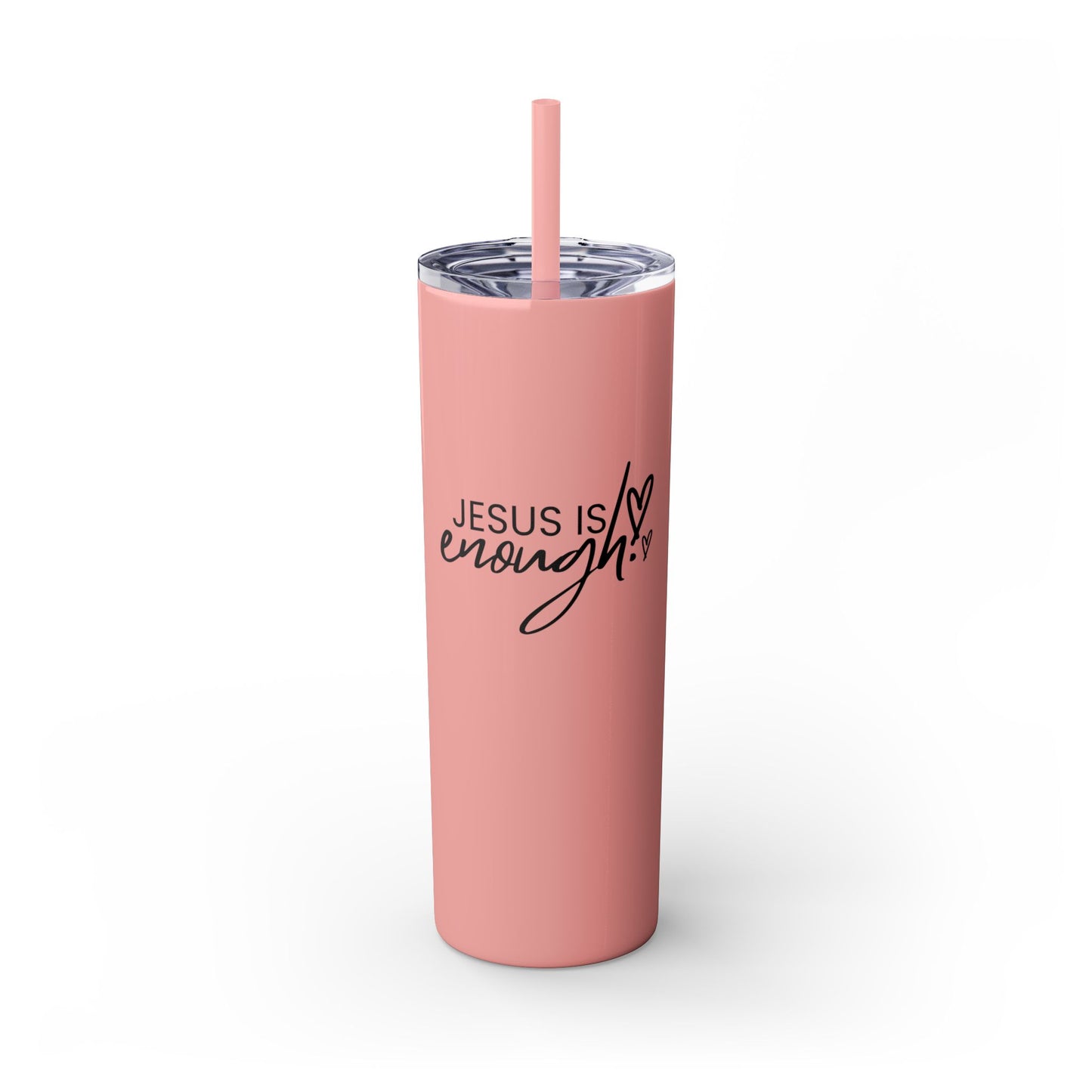 Jesus Is Enough Skinny Tumbler with Straw, 20oz