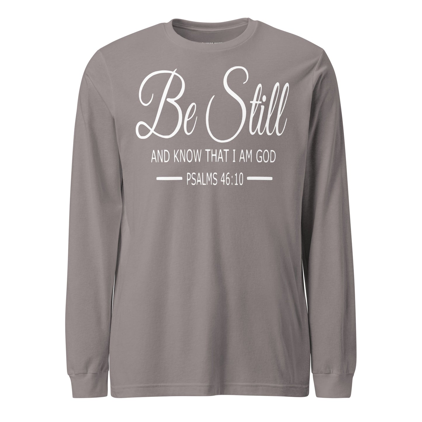 Be Still Unisex Long Sleeve Tee - Faith Based Apparel - Wellness Shine - Wellness Shine