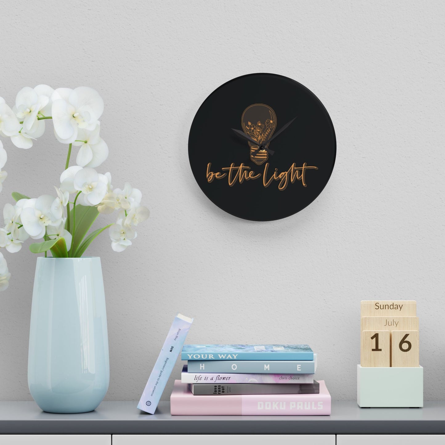 Be The Light Acrylic Wall Clock - Wellness Shine