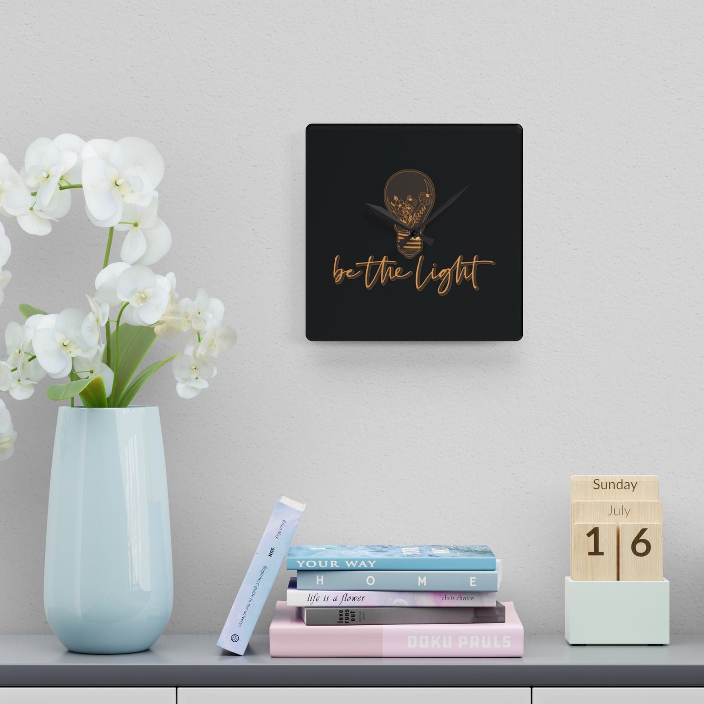 Be The Light Acrylic Wall Clock - Wellness Shine