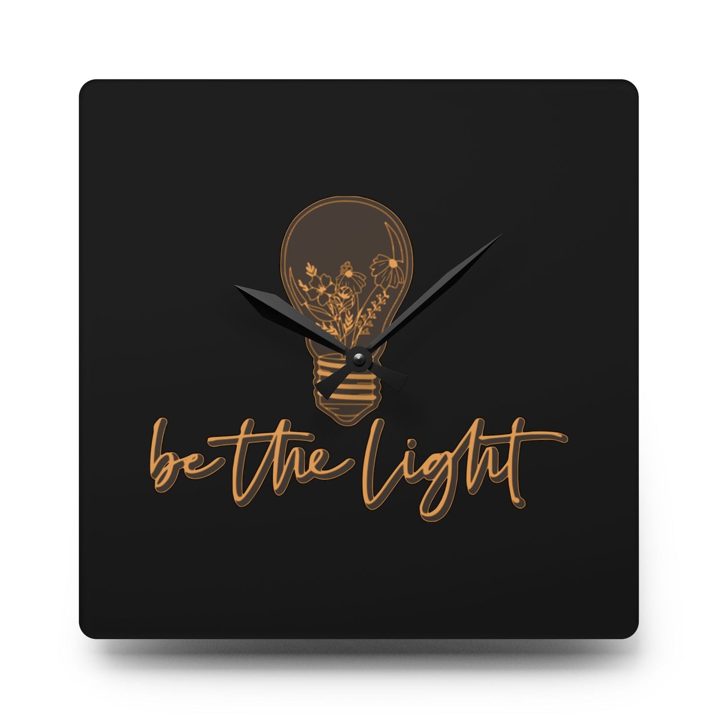 Be The Light Acrylic Wall Clock - Wellness Shine