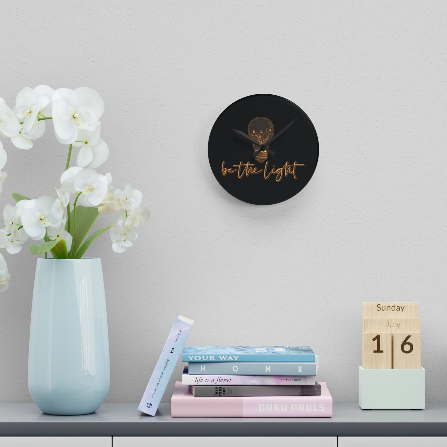 Be The Light Acrylic Wall Clock - Wellness Shine
