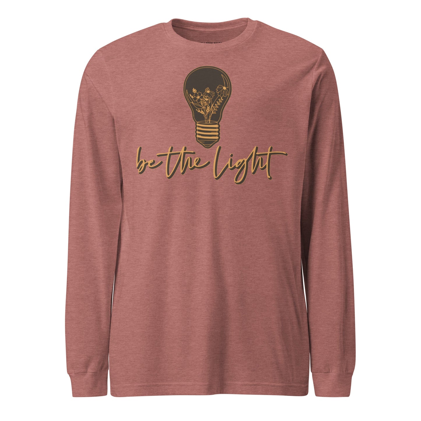 Be The Light Unisex Long Sleeve Tee - Faith Based Apparel - Wellness Shine - Wellness Shine