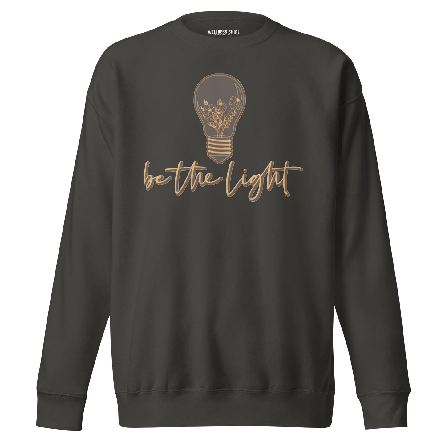 Be The Light Unisex Premium Sweatshirt - Faith Based Apparel - Wellness Shine - Wellness Shine