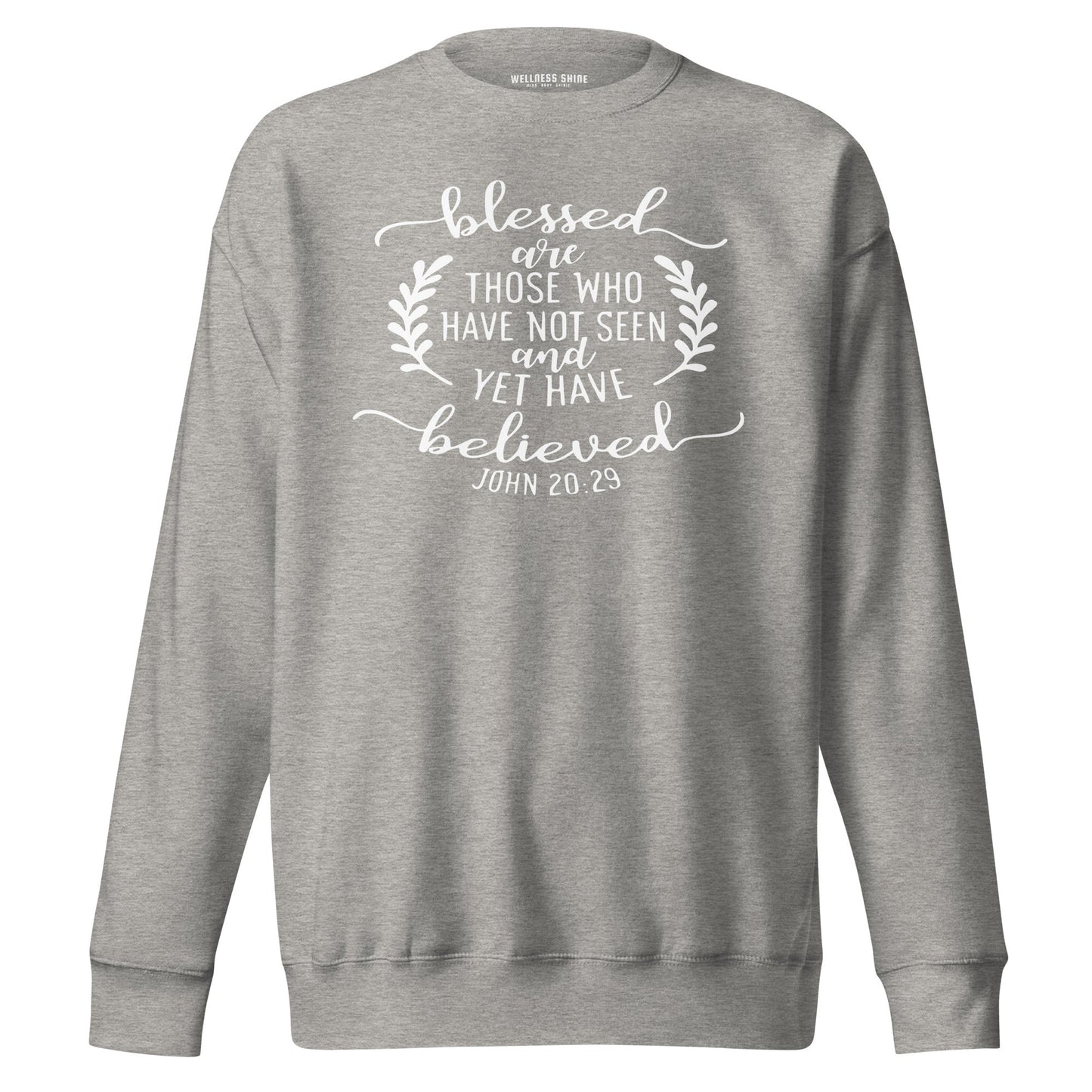 Blessed Are Those Unisex Premium Sweatshirt - Faith Based Apparel - Wellness Shine - Wellness Shine