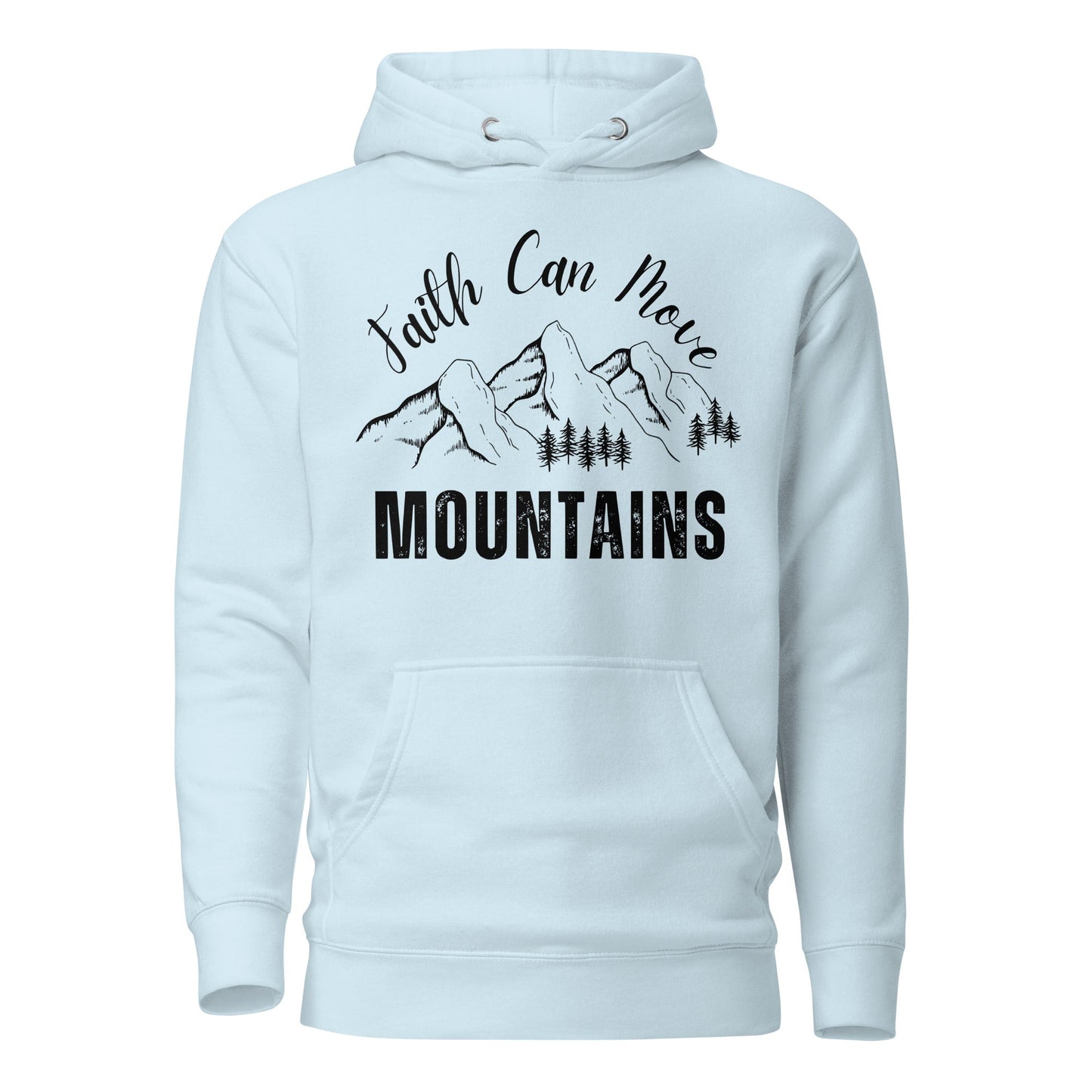 Faith Can Move Mountains Unisex Hoodie - Faith Based Apparel - Wellness Shine - Wellness Shine
