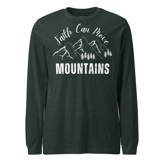 Faith Can Move Mountains Unisex Long Sleeve Tee - Faith Based Apparel - Wellness Shine - Wellness Shine