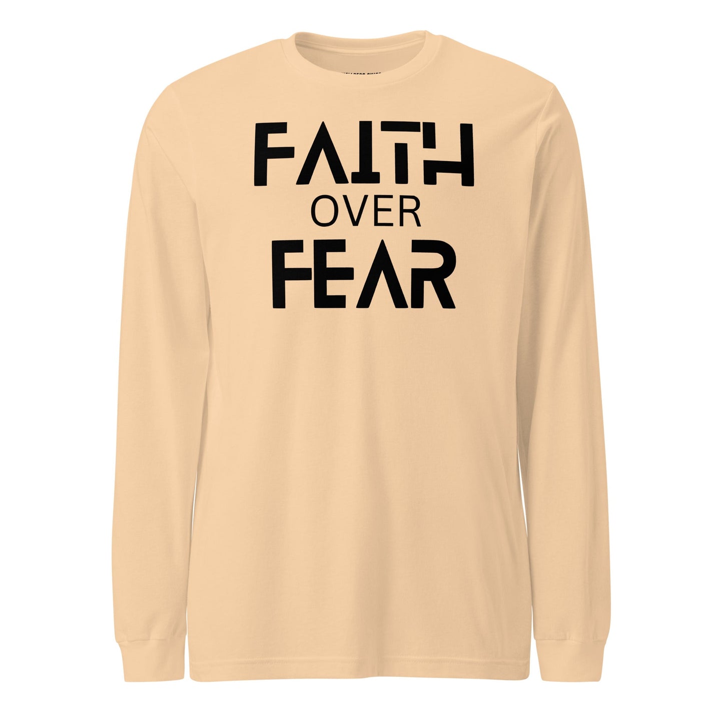 Faith Over Fear Unisex Long Sleeve Tee - Faith Based Apparel - Wellness Shine - Wellness Shine
