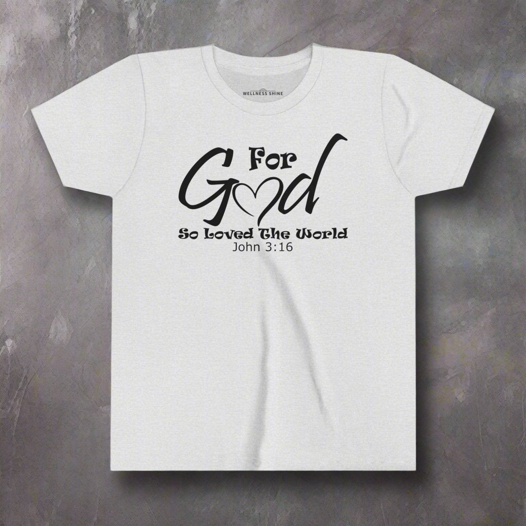 For God So Loved The World Kids Tee - Wellness Shine