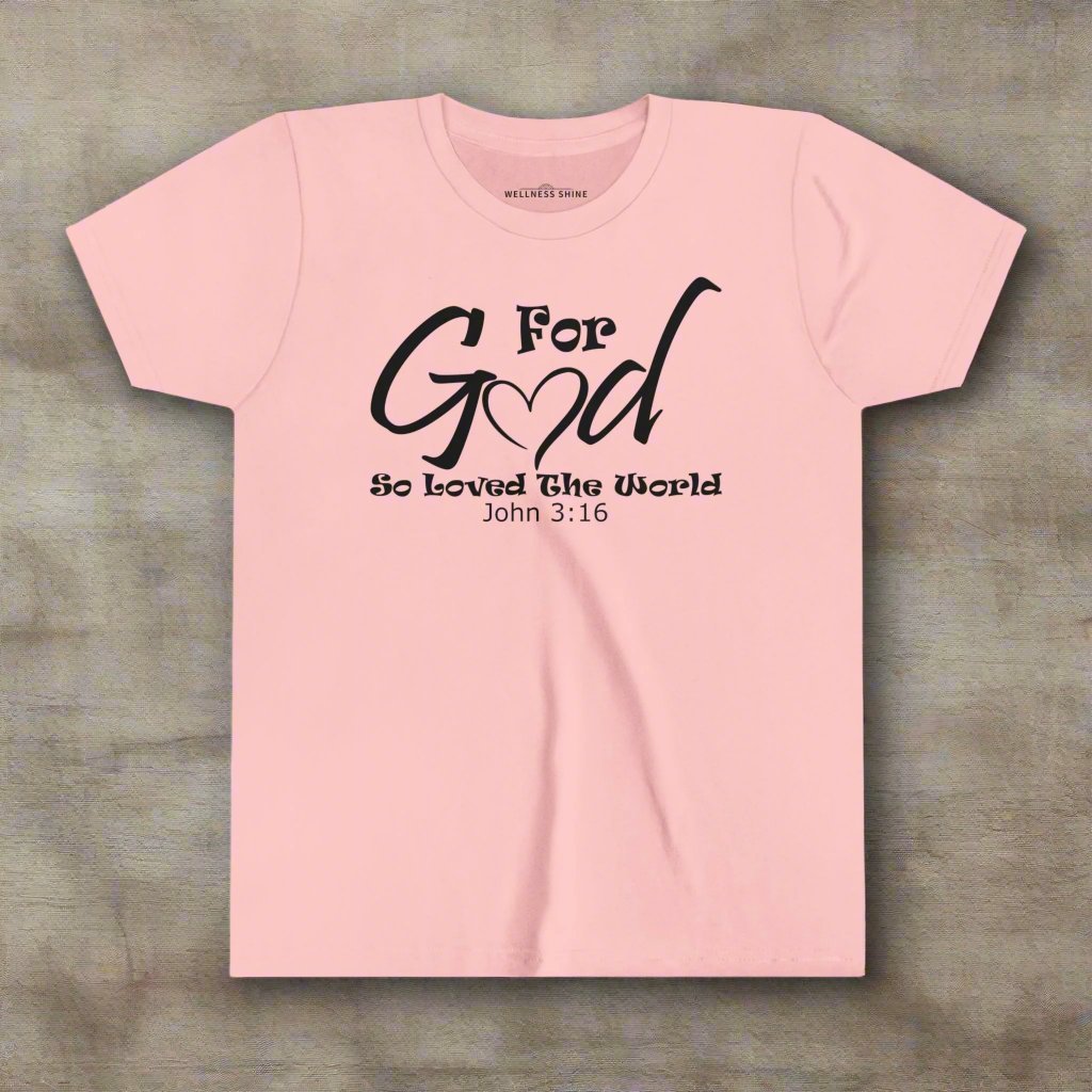 For God So Loved The World Kids Tee - Wellness Shine