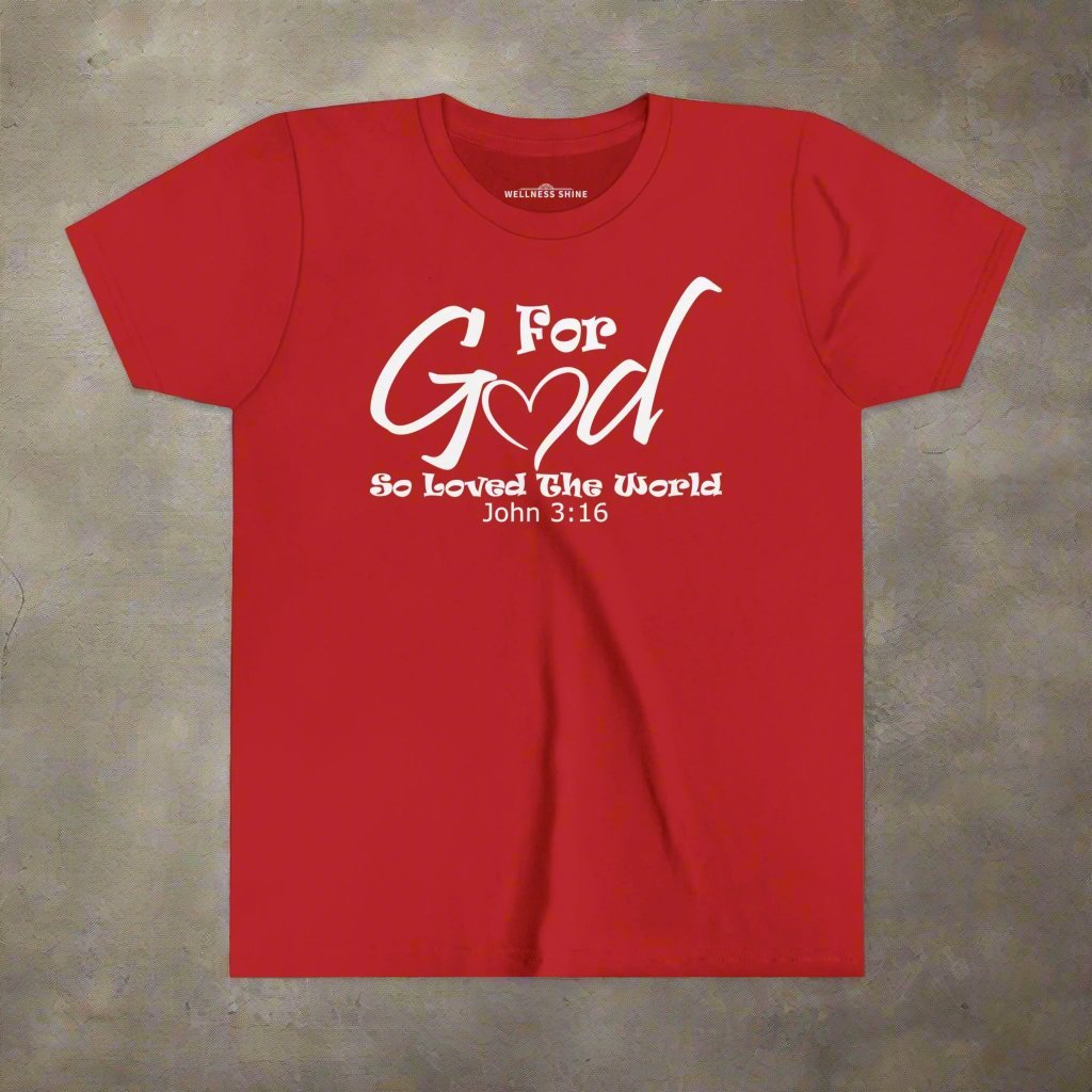 For God So Loved The World Kids Tee - Wellness Shine