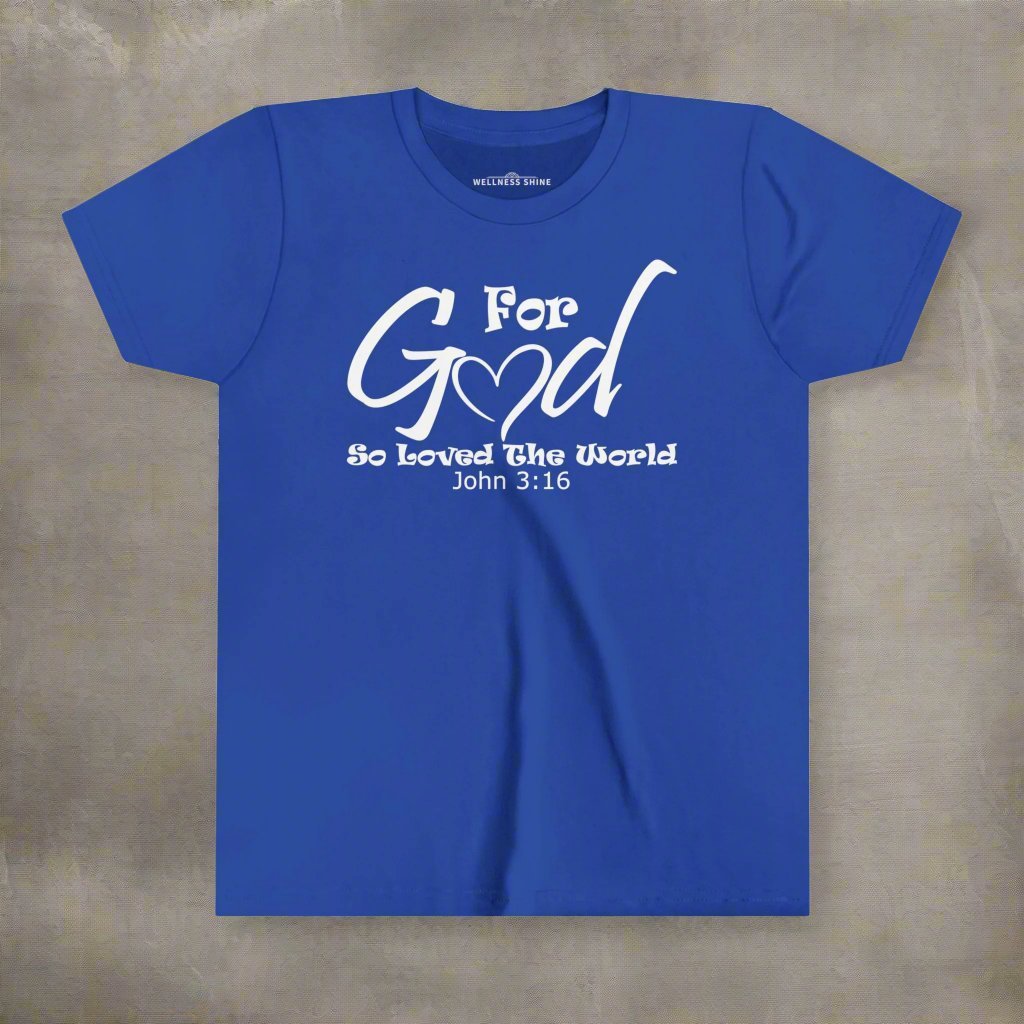 For God So Loved The World Kids Tee - Wellness Shine