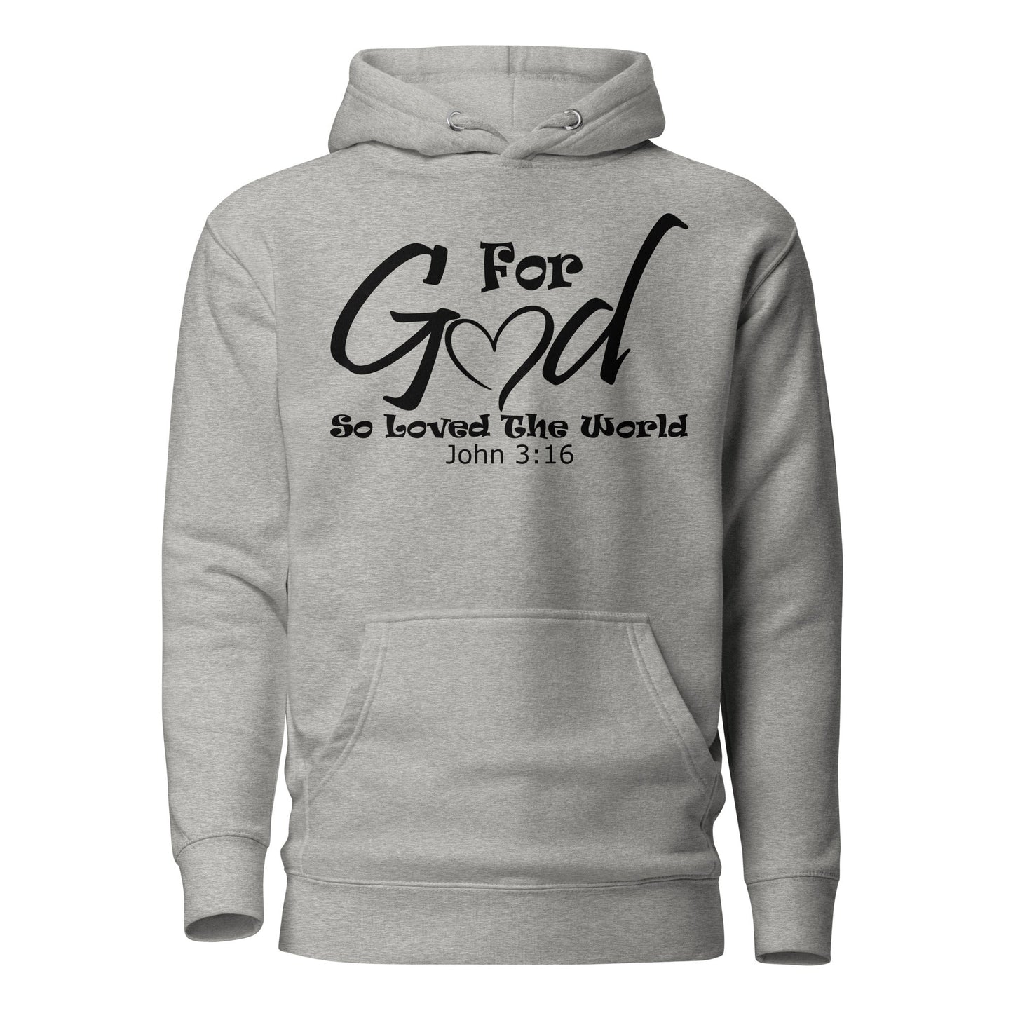 For God So Loved The World Unisex Hoodie - Faith Based Apparel - Wellness Shine - Wellness Shine