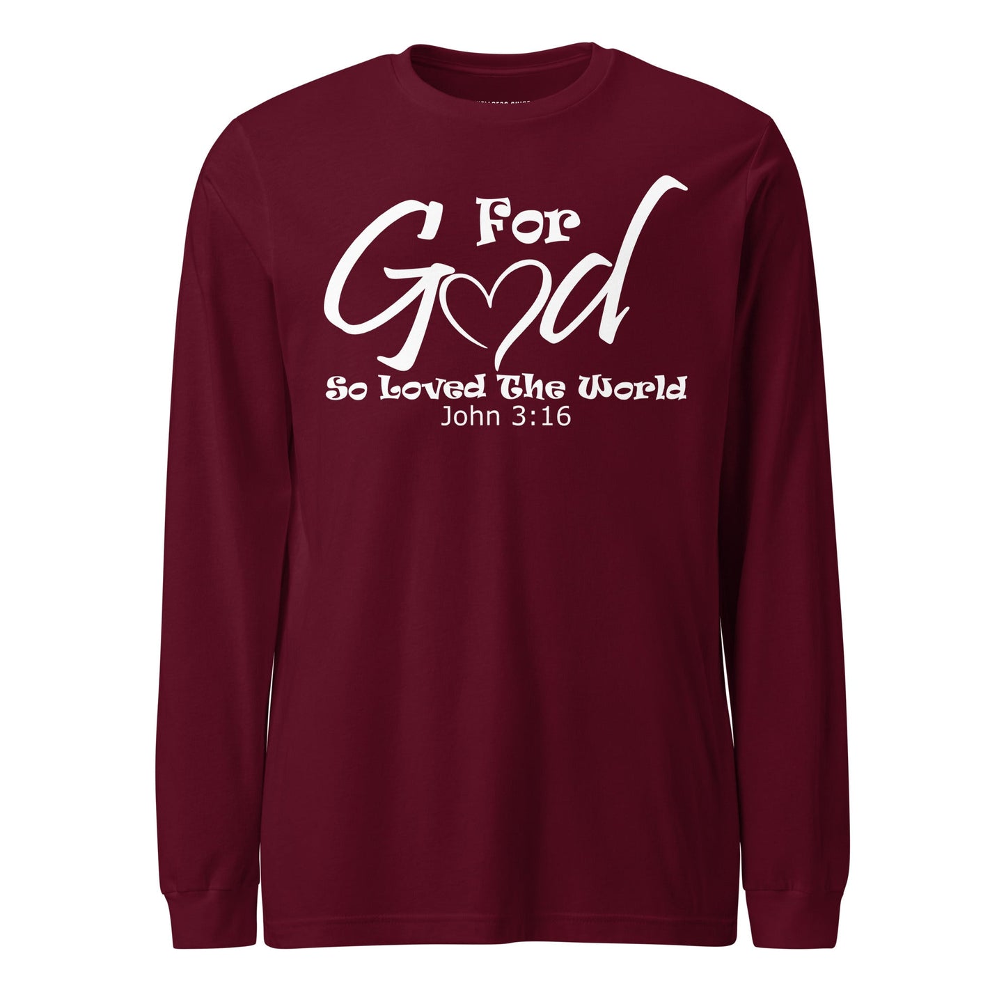 For God So Loved The World Unisex Long Sleeve Tee - Faith Based Apparel - Wellness Shine - Wellness Shine