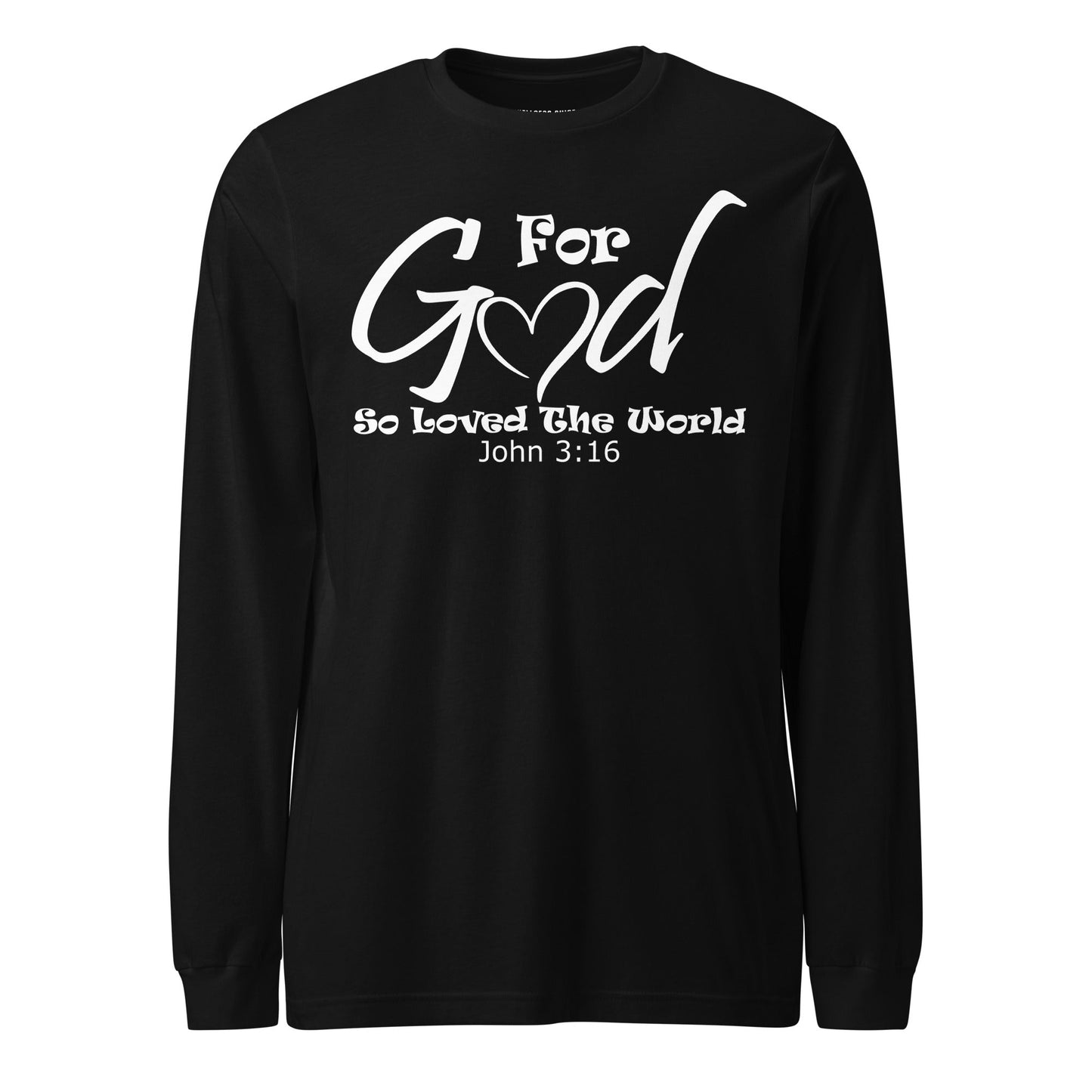 For God So Loved The World Unisex Long Sleeve Tee - Faith Based Apparel - Wellness Shine - Wellness Shine