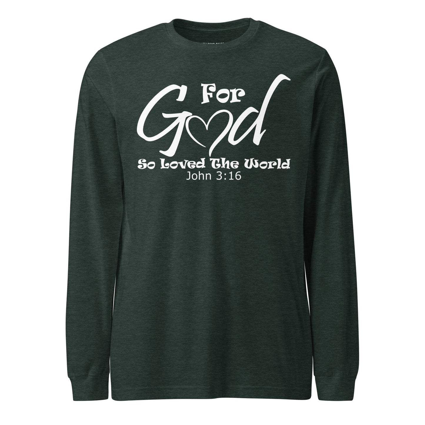 For God So Loved The World Unisex Long Sleeve Tee - Faith Based Apparel - Wellness Shine - Wellness Shine