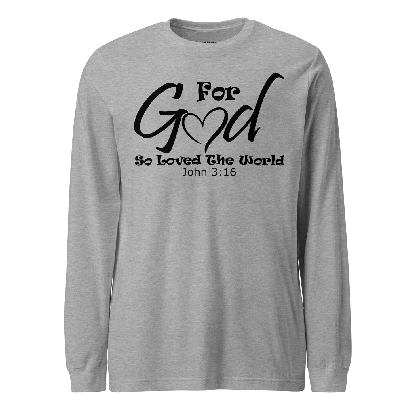 For God So Loved The World Unisex Long Sleeve Tee - Faith Based Apparel - Wellness Shine - Wellness Shine