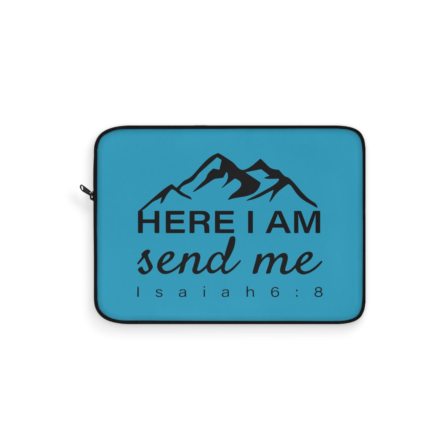 Here I Am Send Me Laptop Sleeve - Wellness Shine
