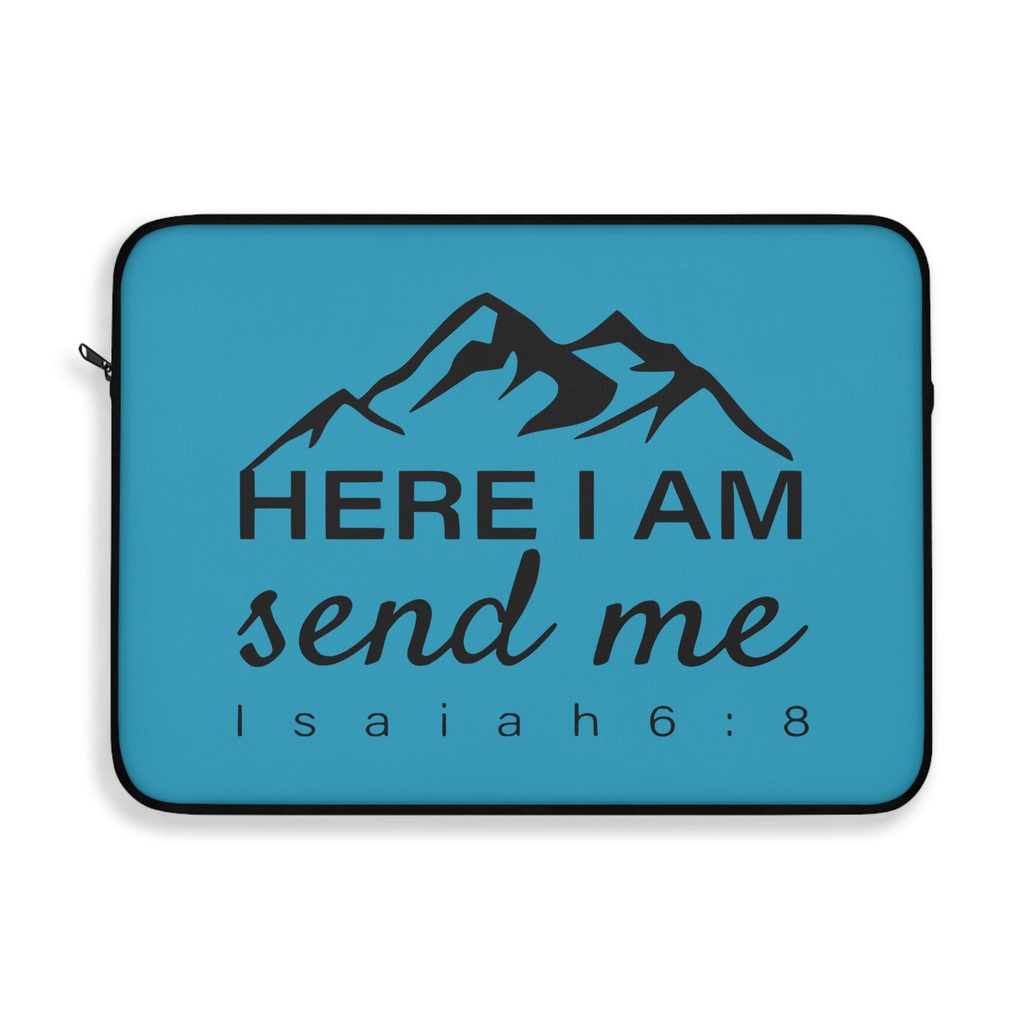 Here I Am Send Me Laptop Sleeve - Wellness Shine