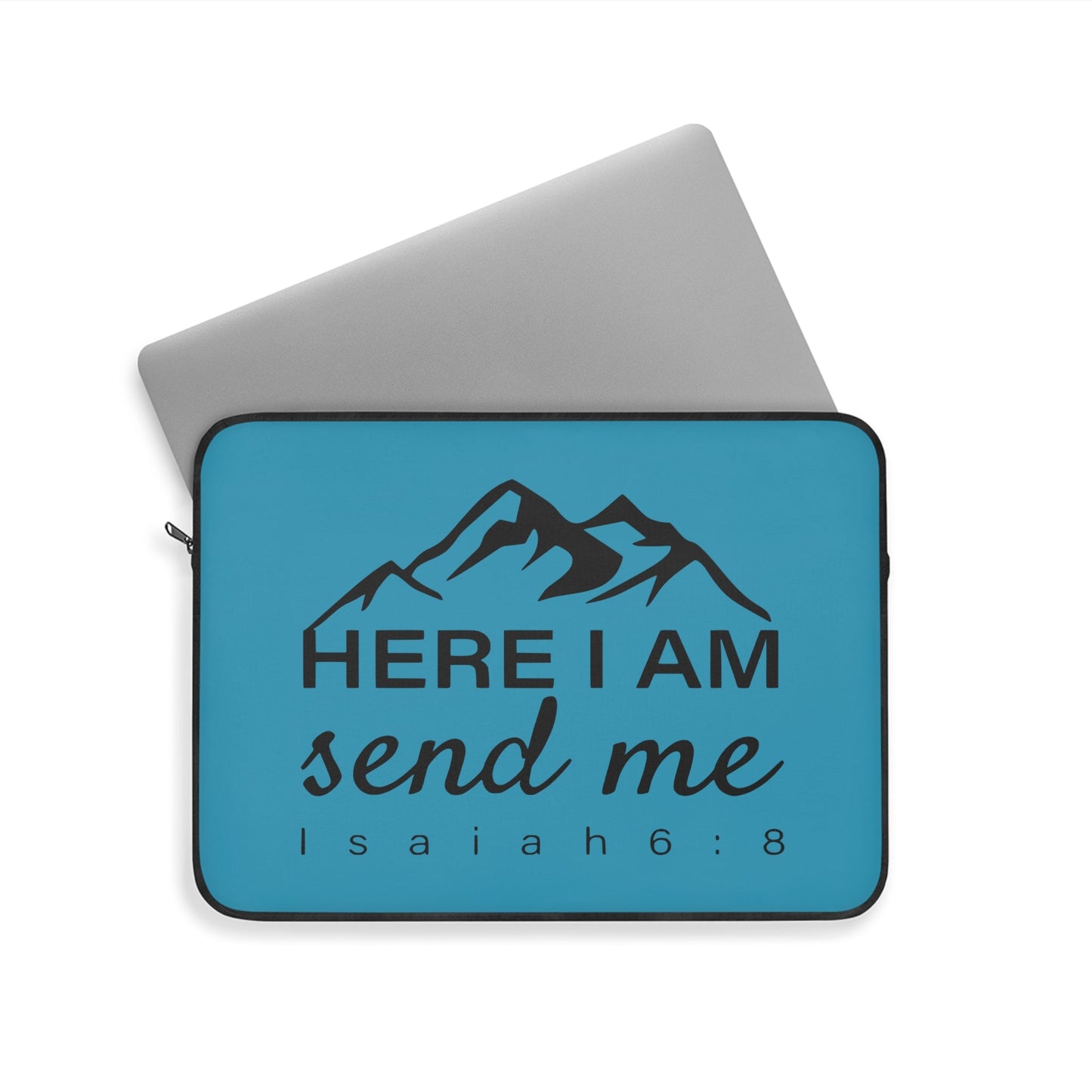 Here I Am Send Me Laptop Sleeve - Wellness Shine