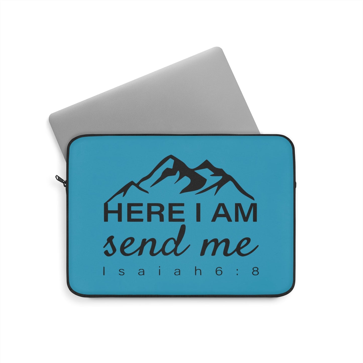 Here I Am Send Me Laptop Sleeve - Wellness Shine