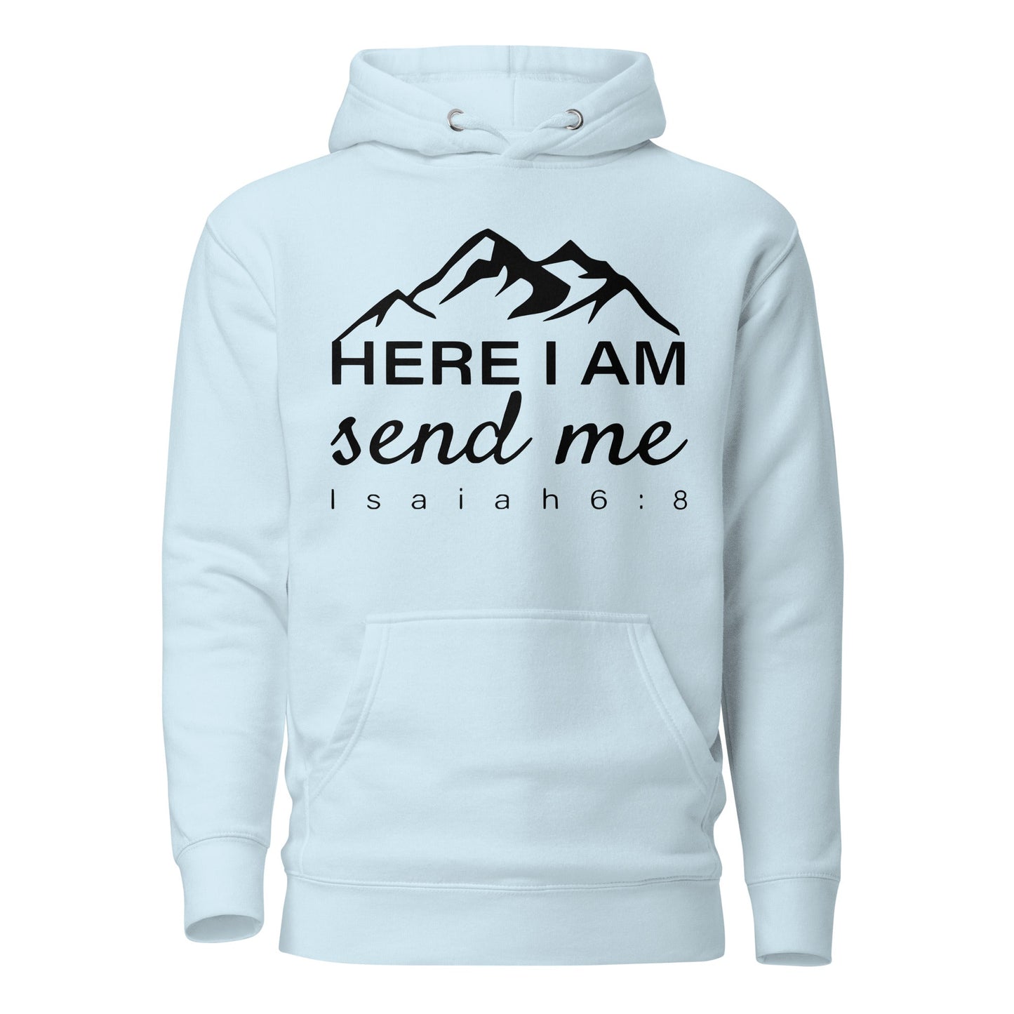 Here I Am Unisex Hoodie - Faith Based Apparel - Wellness Shine - Wellness Shine