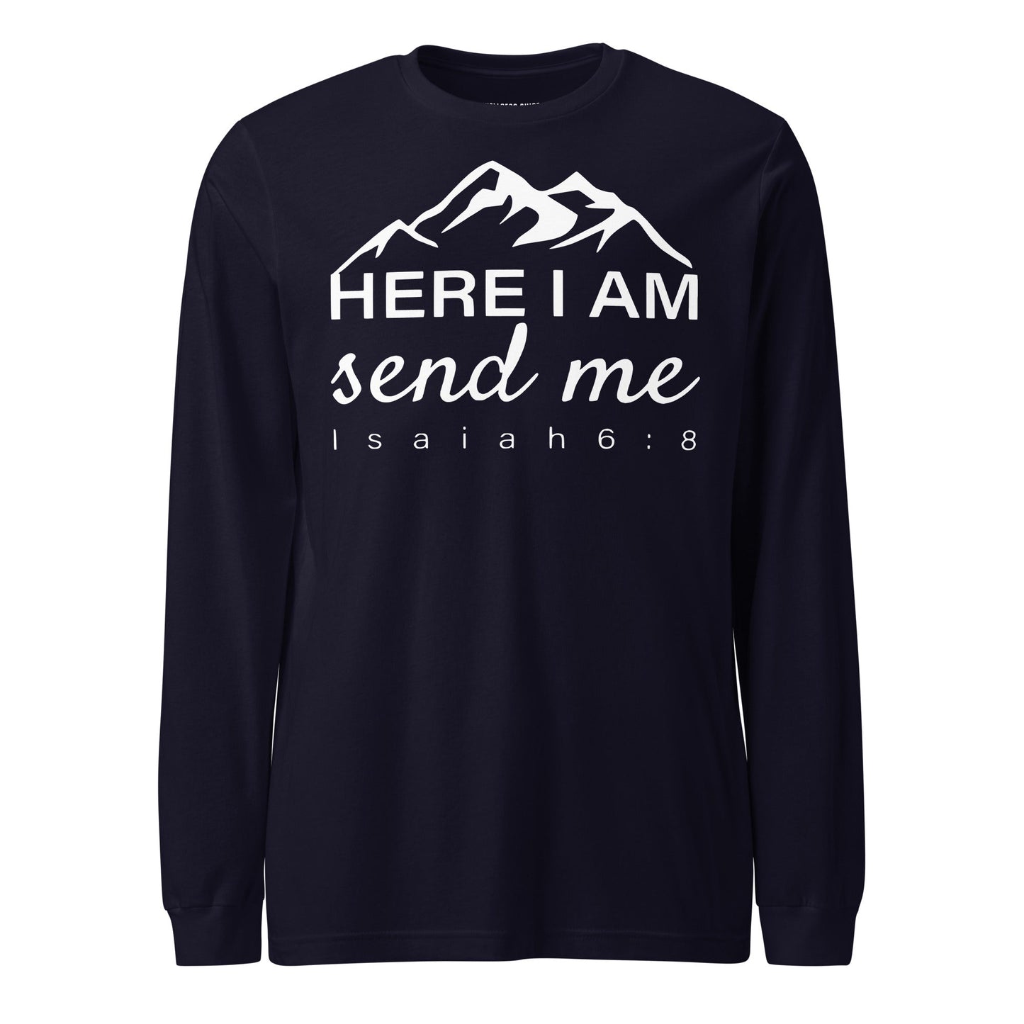 Here I Am Unisex Long Sleeve Tee - Faith Based Apparel - Wellness Shine - Wellness Shine