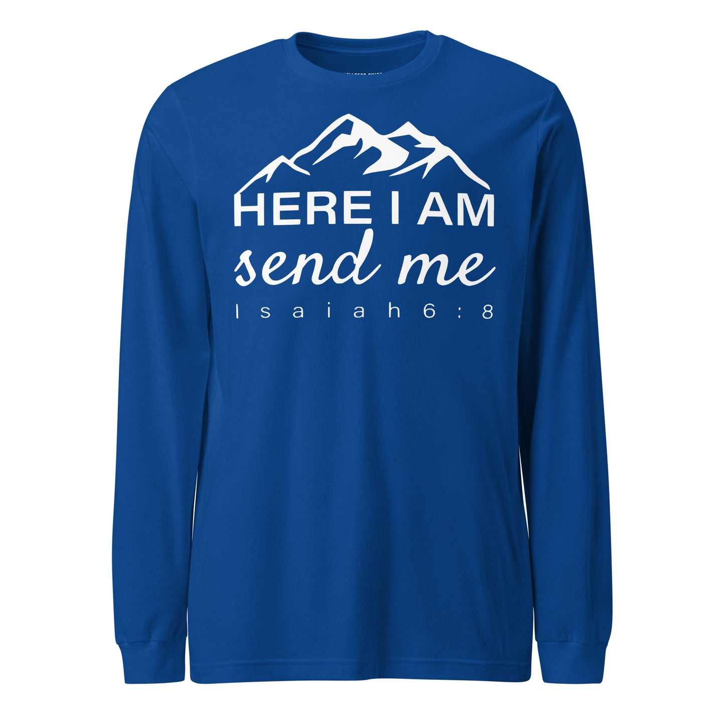Here I Am Unisex Long Sleeve Tee - Faith Based Apparel - Wellness Shine - Wellness Shine
