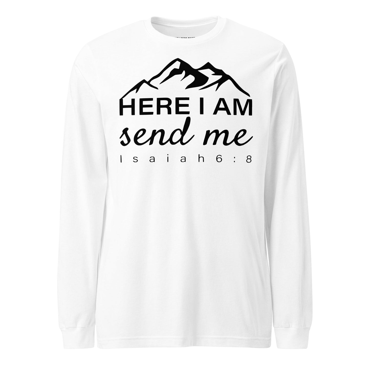 Here I Am Unisex Long Sleeve Tee - Faith Based Apparel - Wellness Shine - Wellness Shine