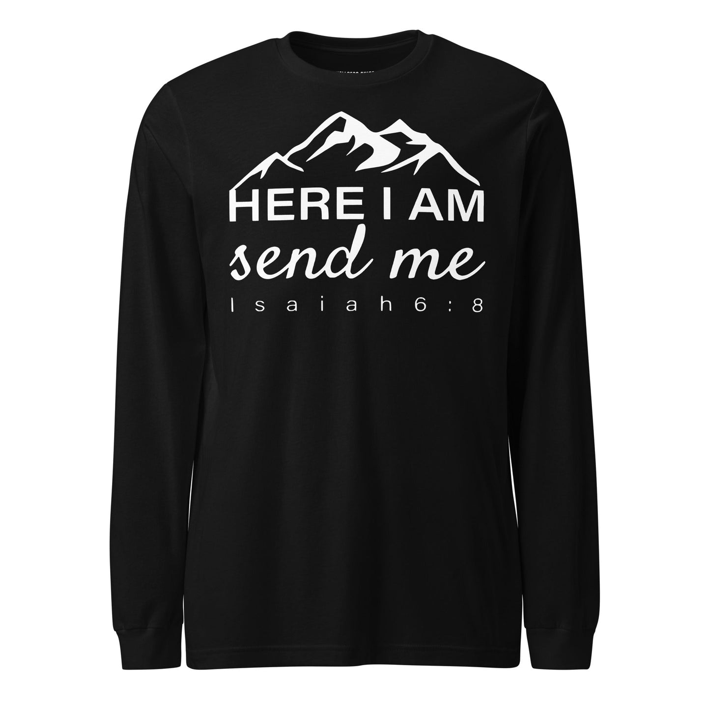 Here I Am Unisex Long Sleeve Tee - Faith Based Apparel - Wellness Shine - Wellness Shine