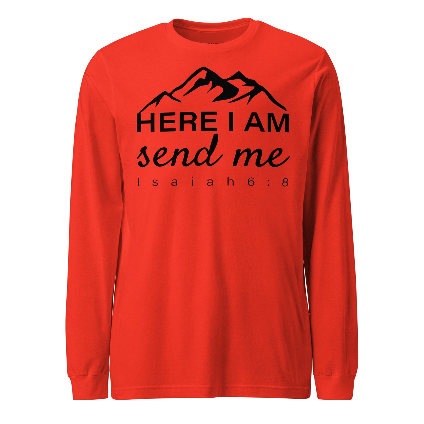 Here I Am Unisex Long Sleeve Tee - Faith Based Apparel - Wellness Shine - Wellness Shine