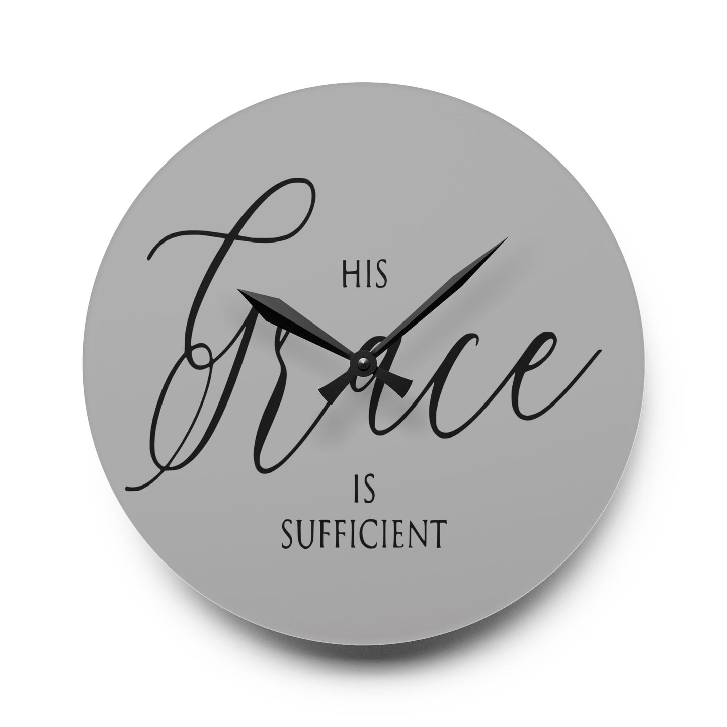 His Grace Is Sufficient Acrylic Wall Clock - Wellness Shine