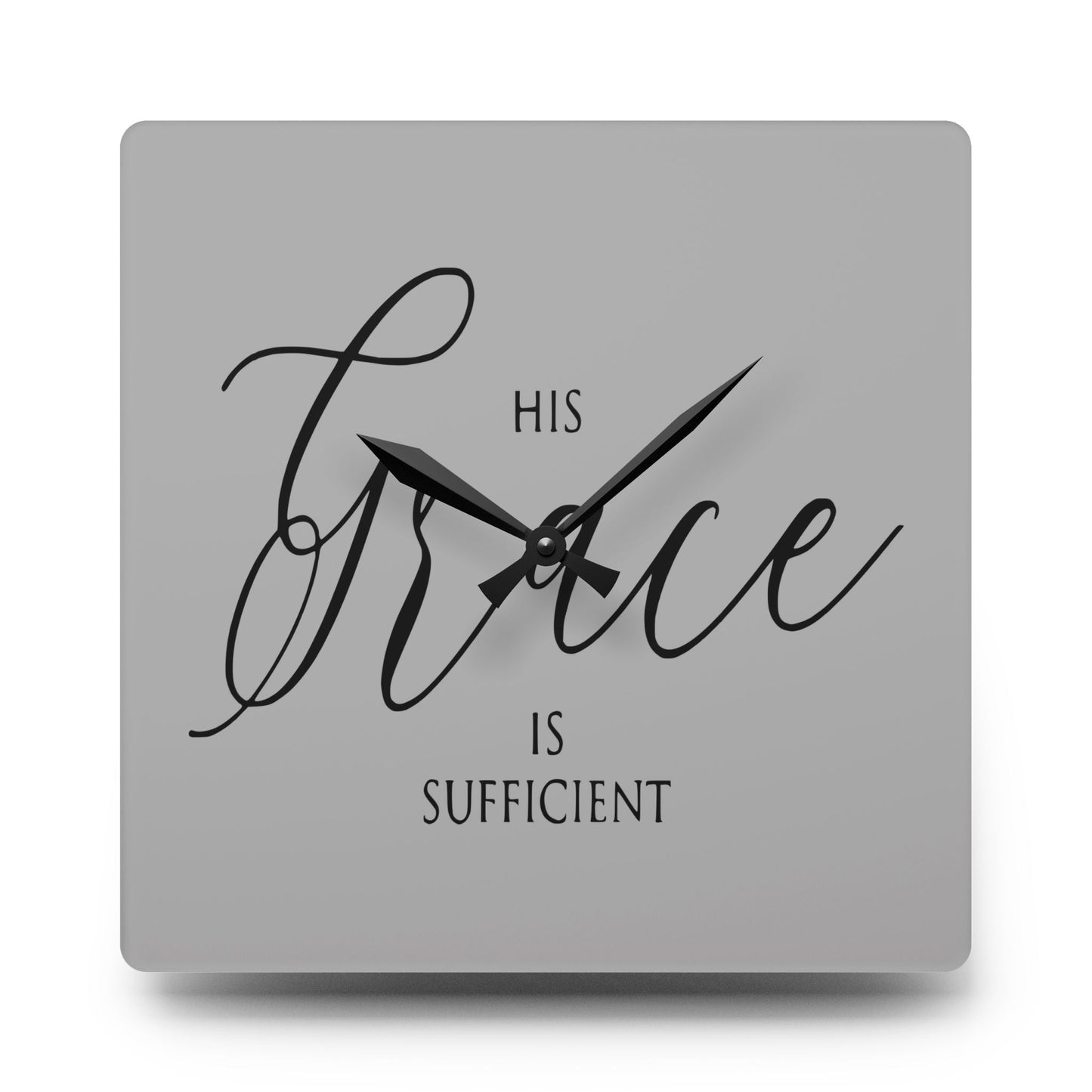 His Grace Is Sufficient Acrylic Wall Clock - Wellness Shine