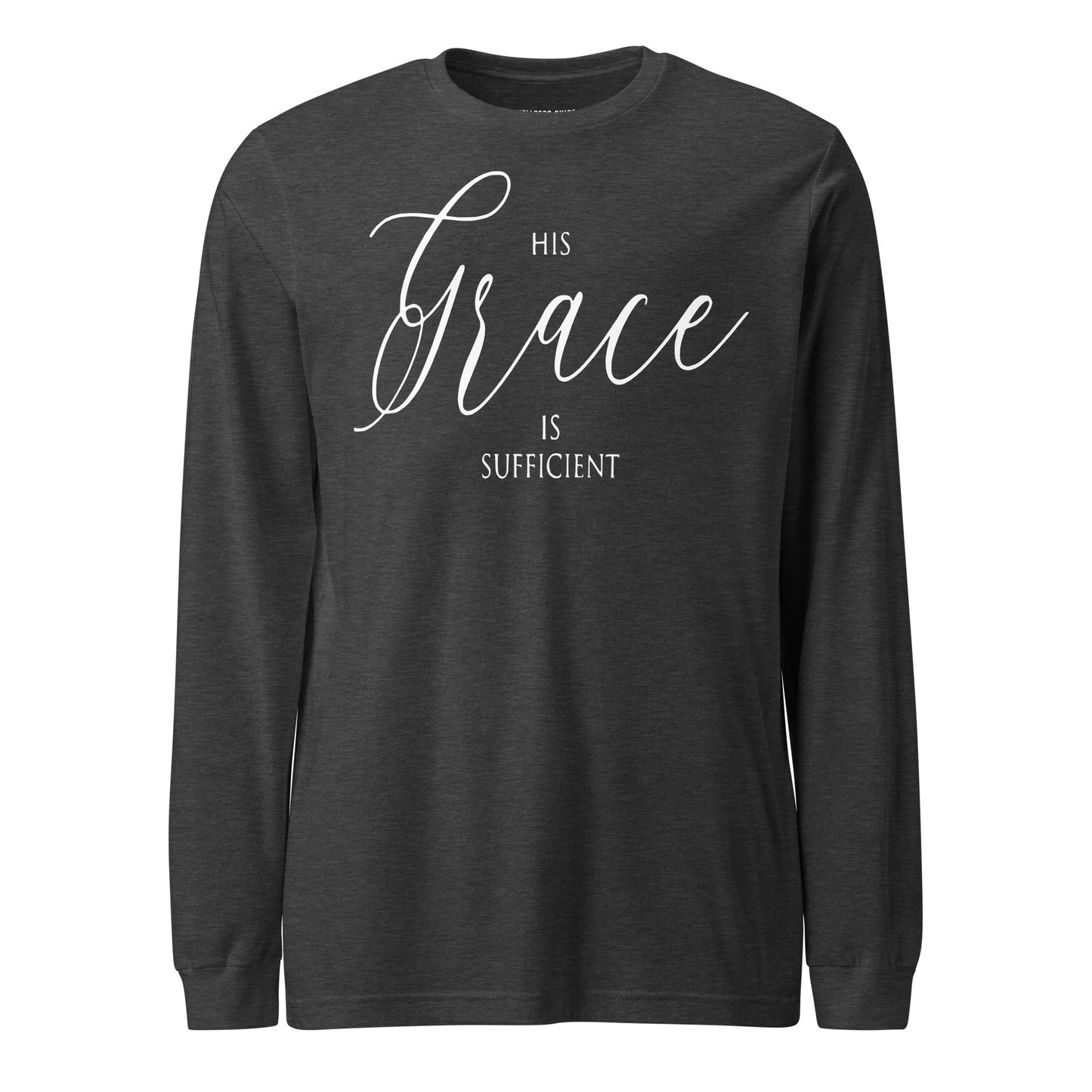 His Grace Unisex Long Sleeve Tee - Faith Based Apparel - Wellness Shine - Wellness Shine