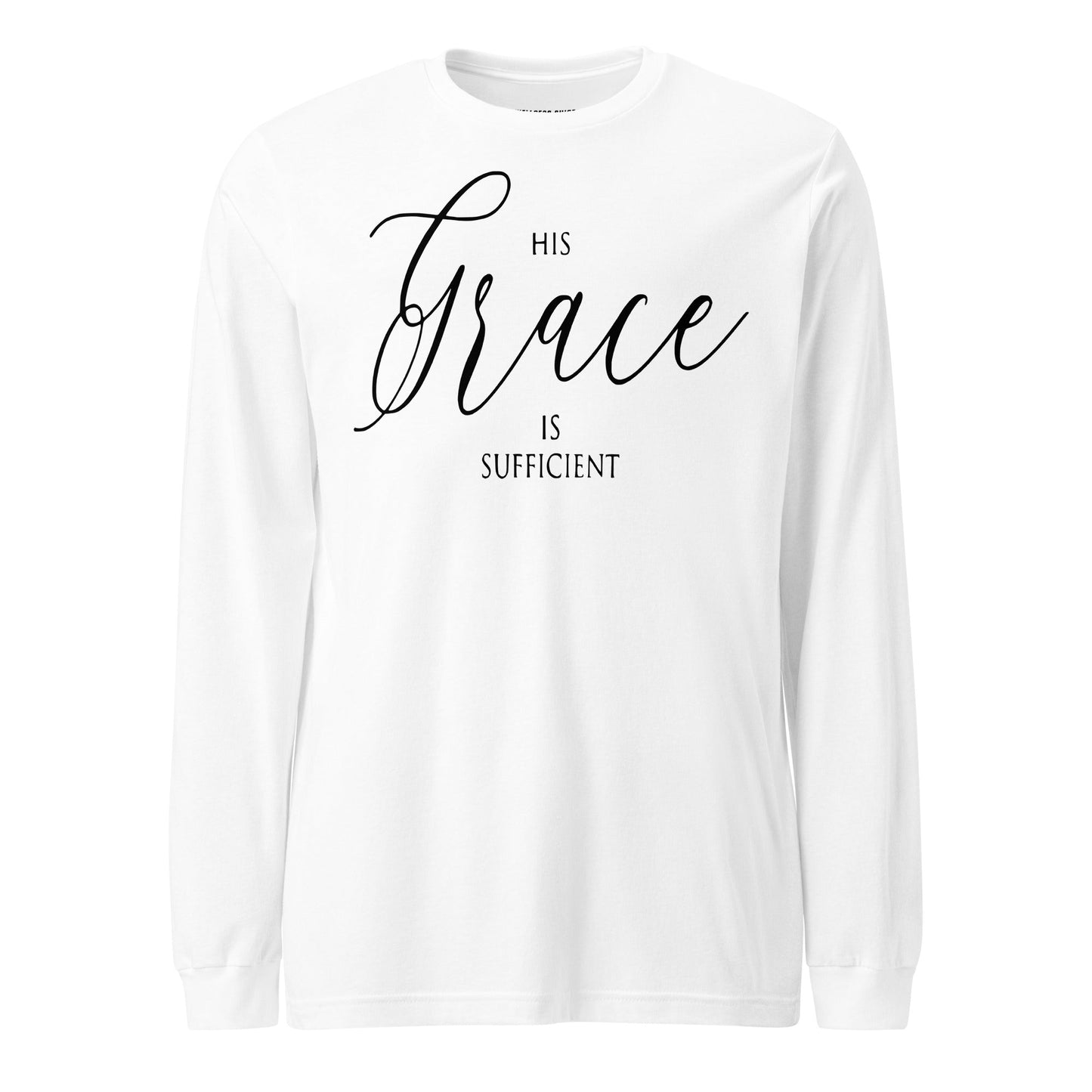 His Grace Unisex Long Sleeve Tee - Faith Based Apparel - Wellness Shine - Wellness Shine