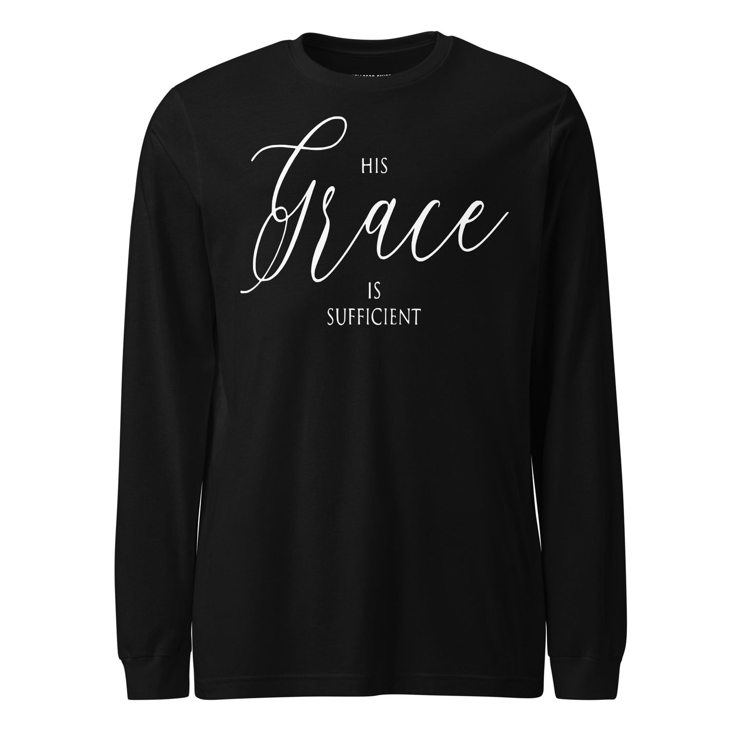 His Grace Unisex Long Sleeve Tee - Faith Based Apparel - Wellness Shine - Wellness Shine