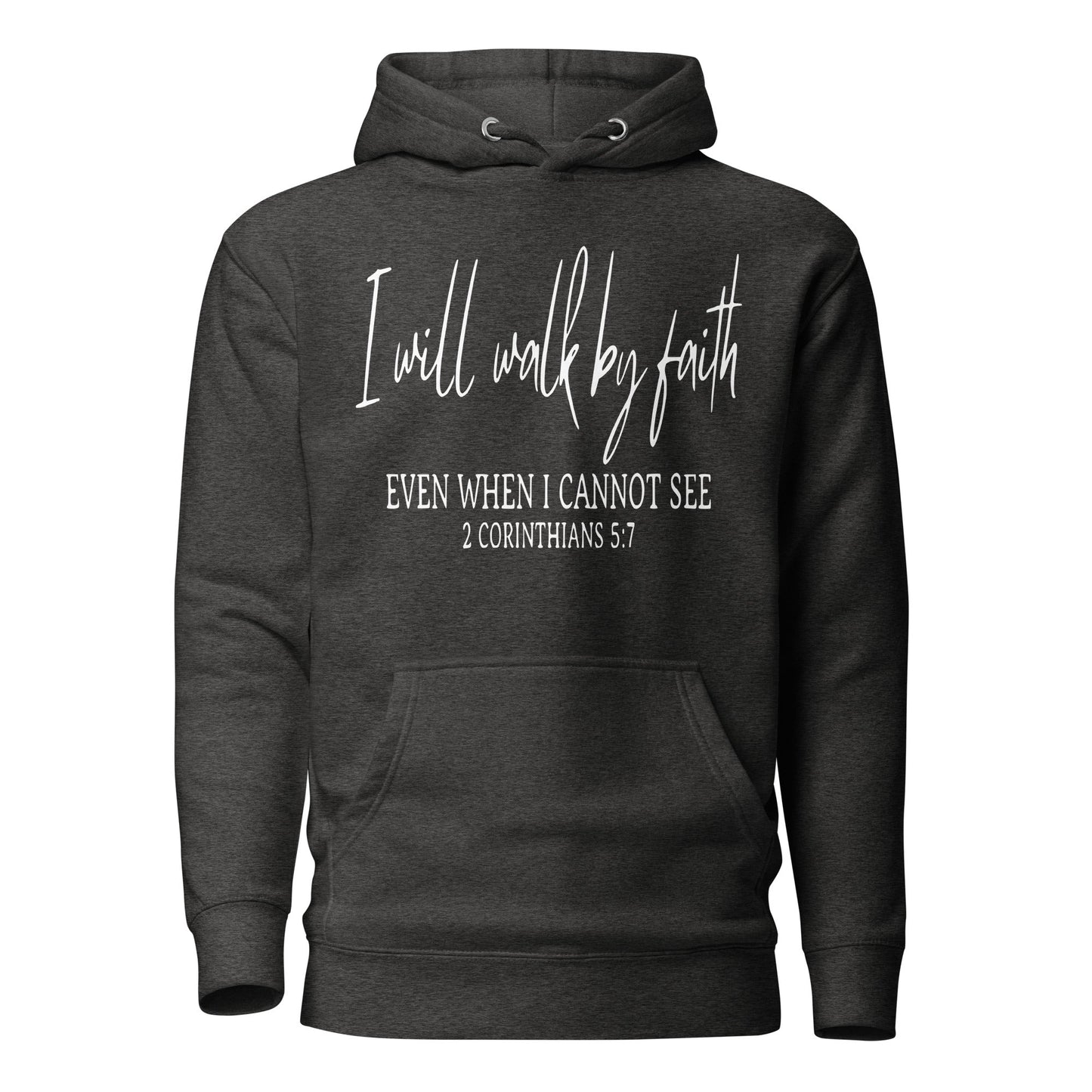 I Will Walk By Faith Unisex Hoodie - Faith Based Apparel - Wellness Shine - Wellness Shine