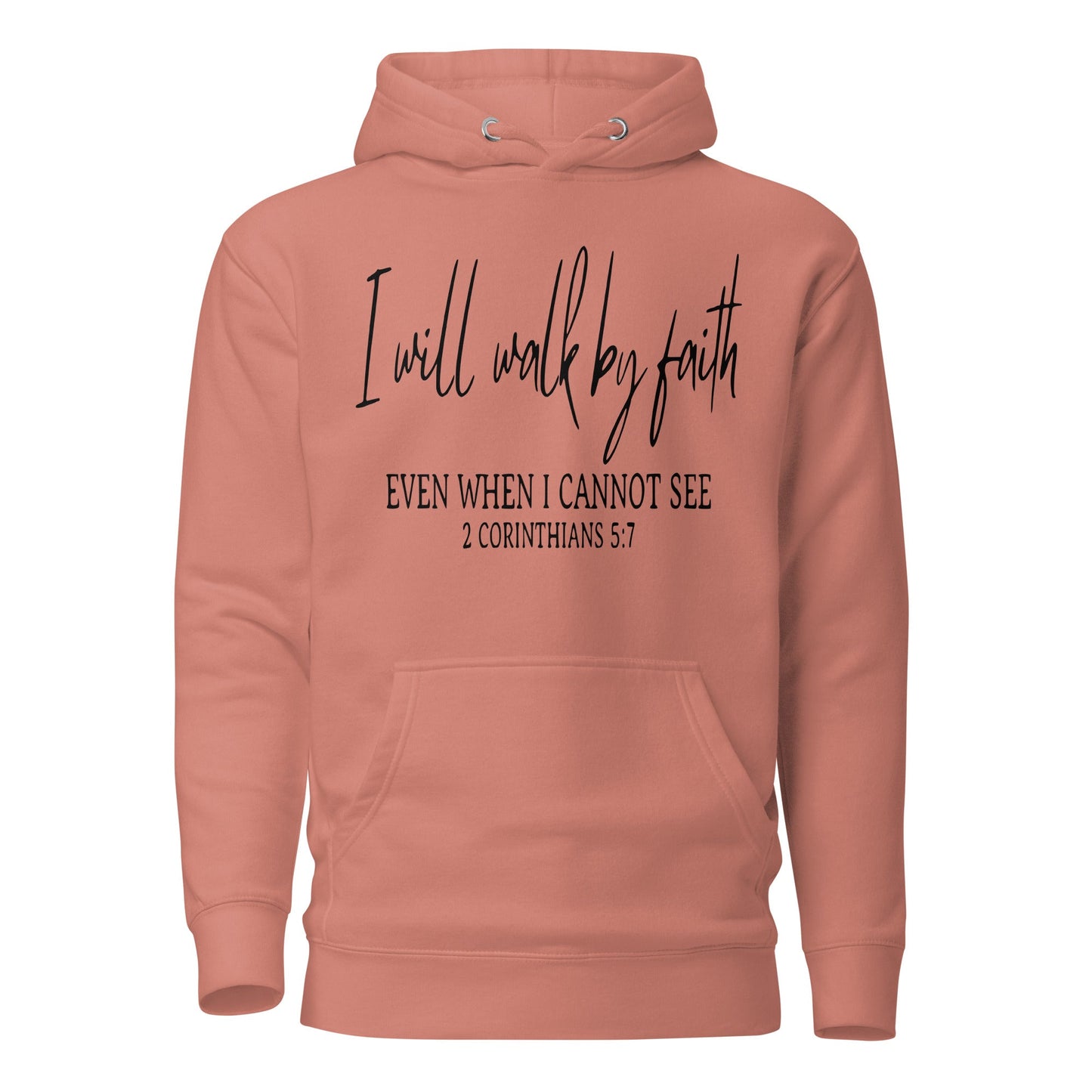I Will Walk By Faith Unisex Hoodie - Faith Based Apparel - Wellness Shine - Wellness Shine