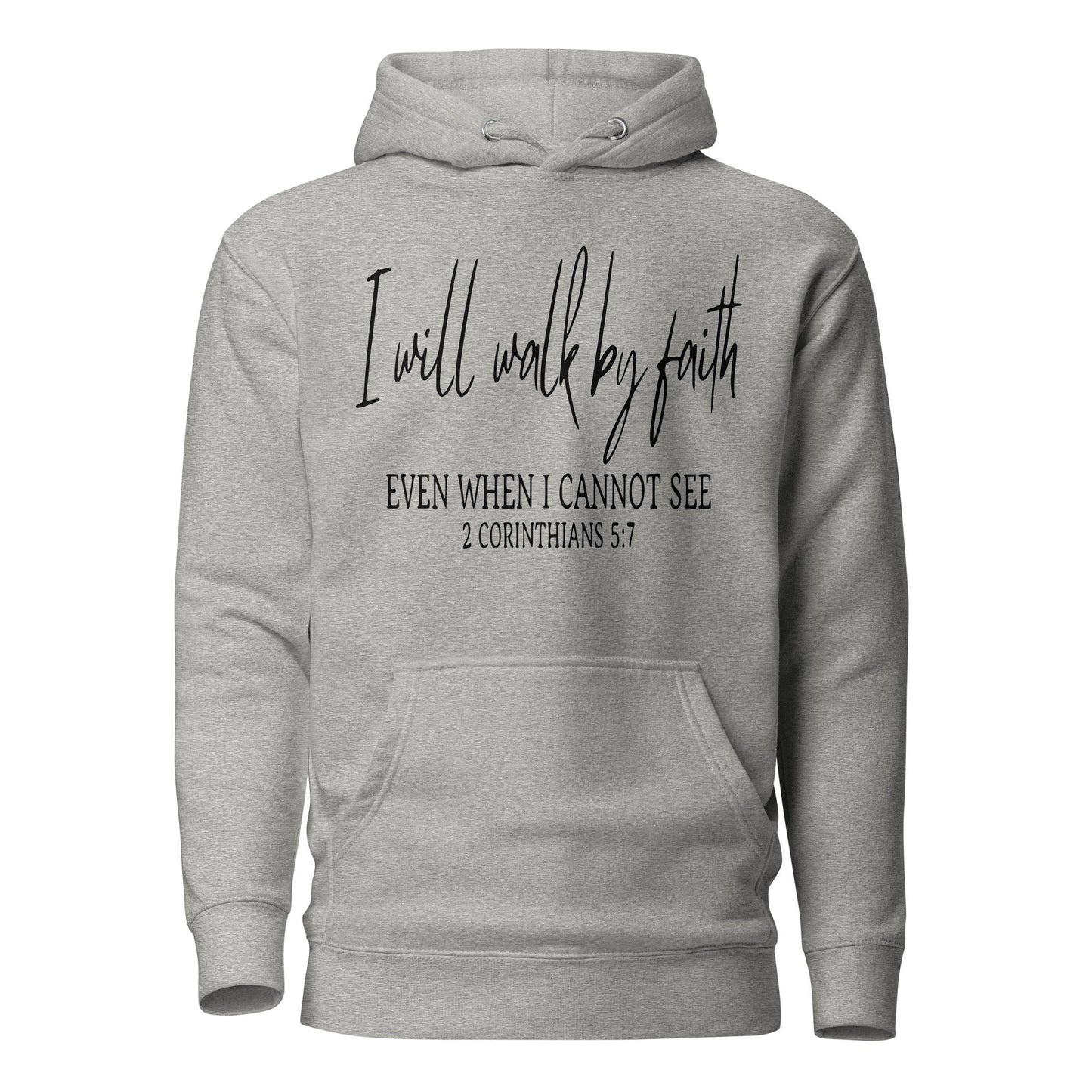 I Will Walk By Faith Unisex Hoodie - Faith Based Apparel - Wellness Shine - Wellness Shine
