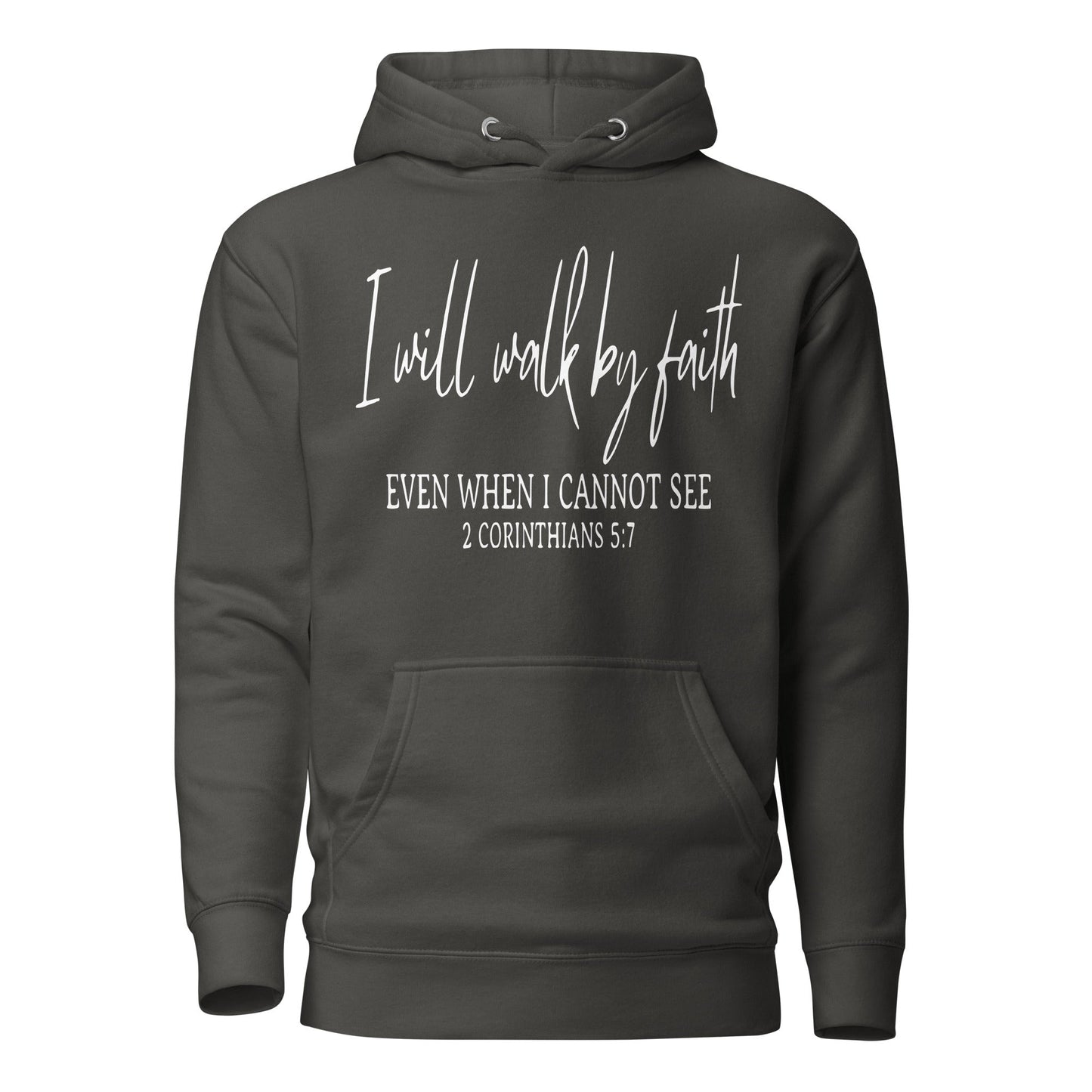 I Will Walk By Faith Unisex Hoodie - Faith Based Apparel - Wellness Shine - Wellness Shine
