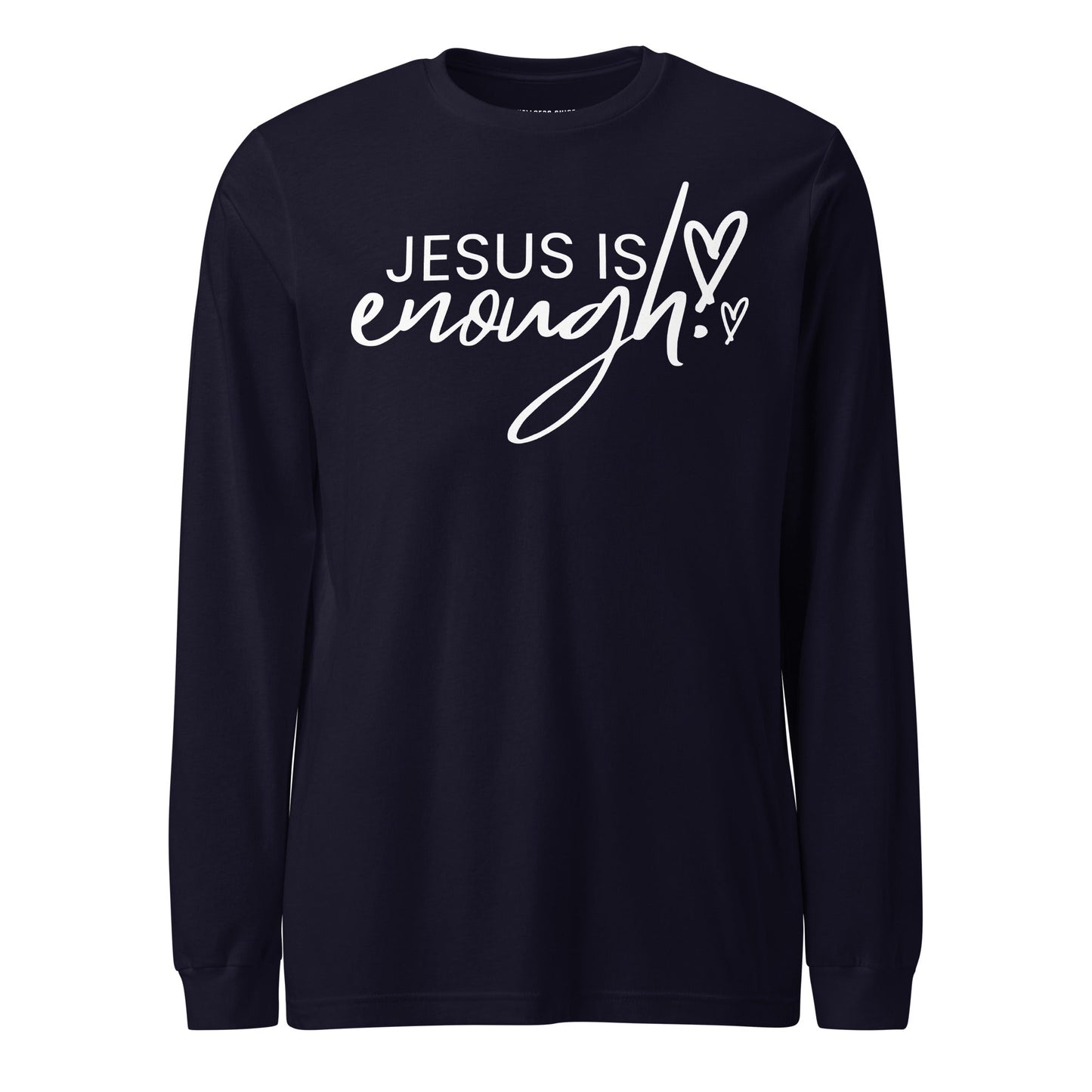 Jesus Is Enough Unisex Long Sleeve Tee - Faith Based Apparel - Wellness Shine - Wellness Shine
