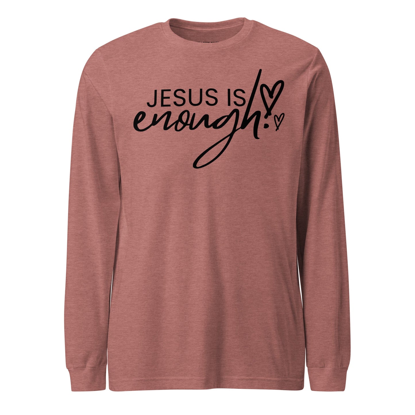 Jesus Is Enough Unisex Long Sleeve Tee - Faith Based Apparel - Wellness Shine - Wellness Shine
