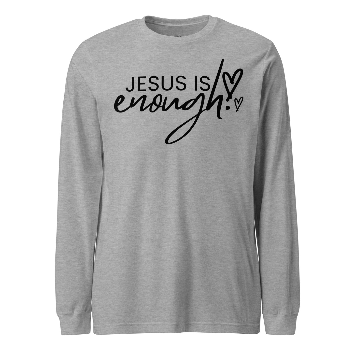 Jesus Is Enough Unisex Long Sleeve Tee - Faith Based Apparel - Wellness Shine - Wellness Shine