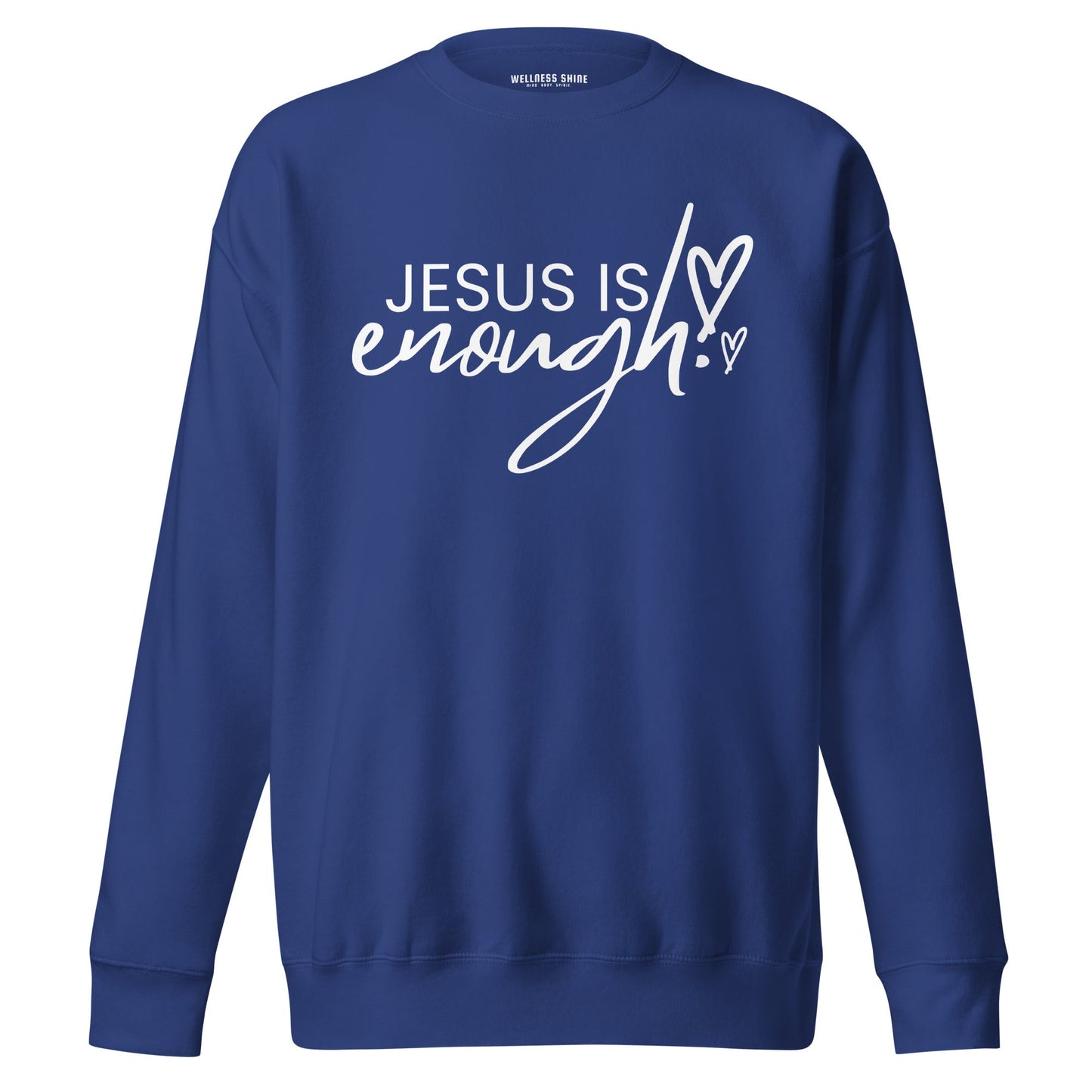 Jesus Is Enough Unisex Premium Sweatshirt - Faith Based Apparel - Wellness Shine - Wellness Shine