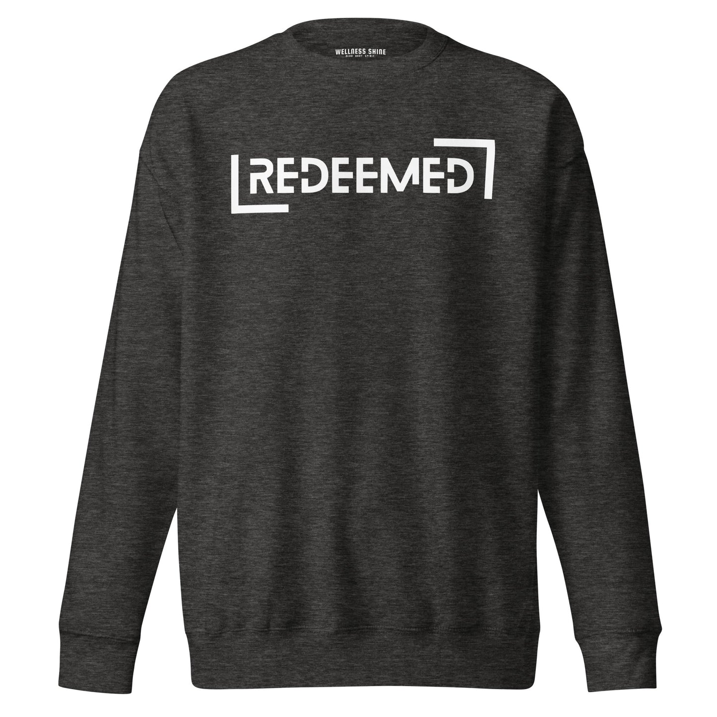 Redeemed Unisex Premium Sweatshirt - Faith Based Apparel - Wellness Shine - Wellness Shine
