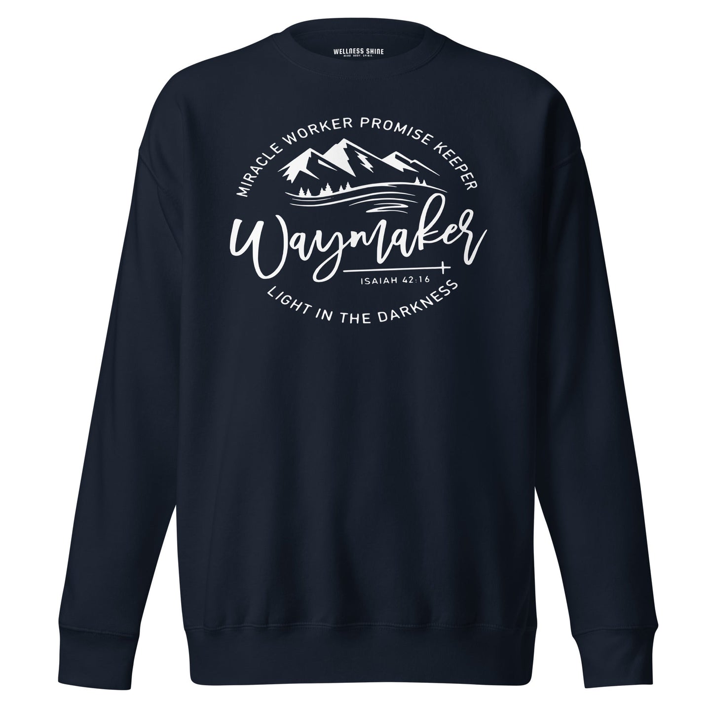 Waymaker Unisex Premium Sweatshirt - Faith Based Apparel - Wellness Shine - Wellness Shine