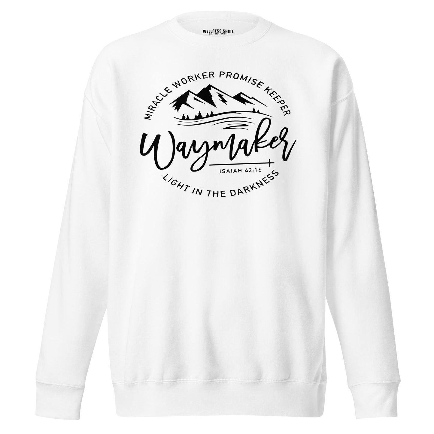 Waymaker Unisex Premium Sweatshirt - Faith Based Apparel - Wellness Shine - Wellness Shine